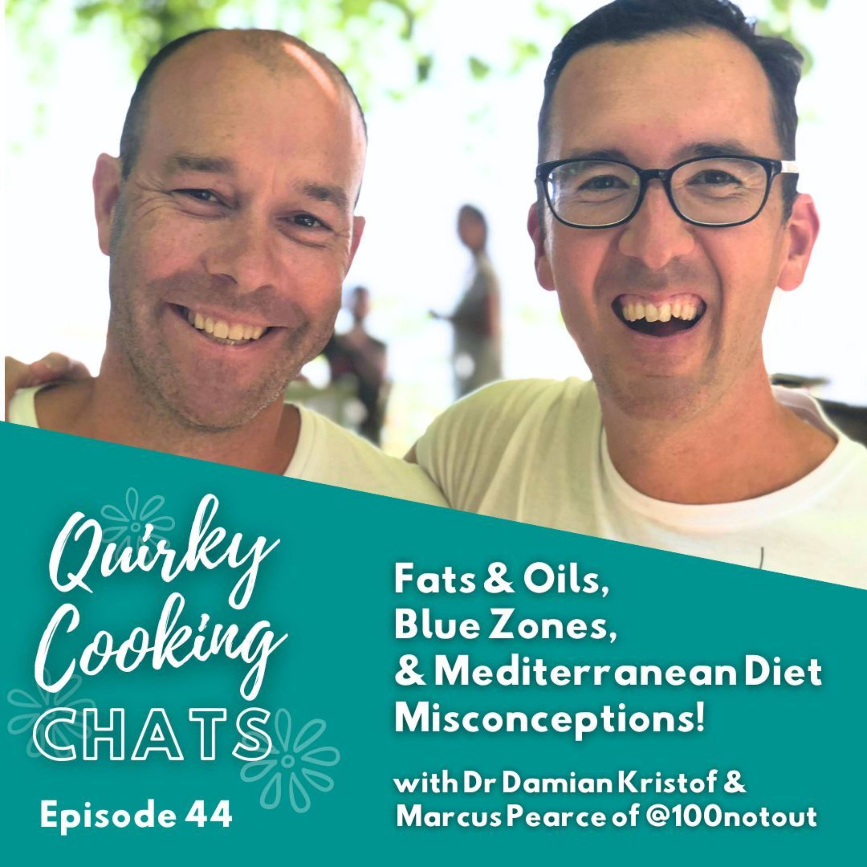 Play Fats & Oils, Blue Zones, & Mediterranean Diet Misconceptions! With Dr Damian Kristof & Marcus Pearce