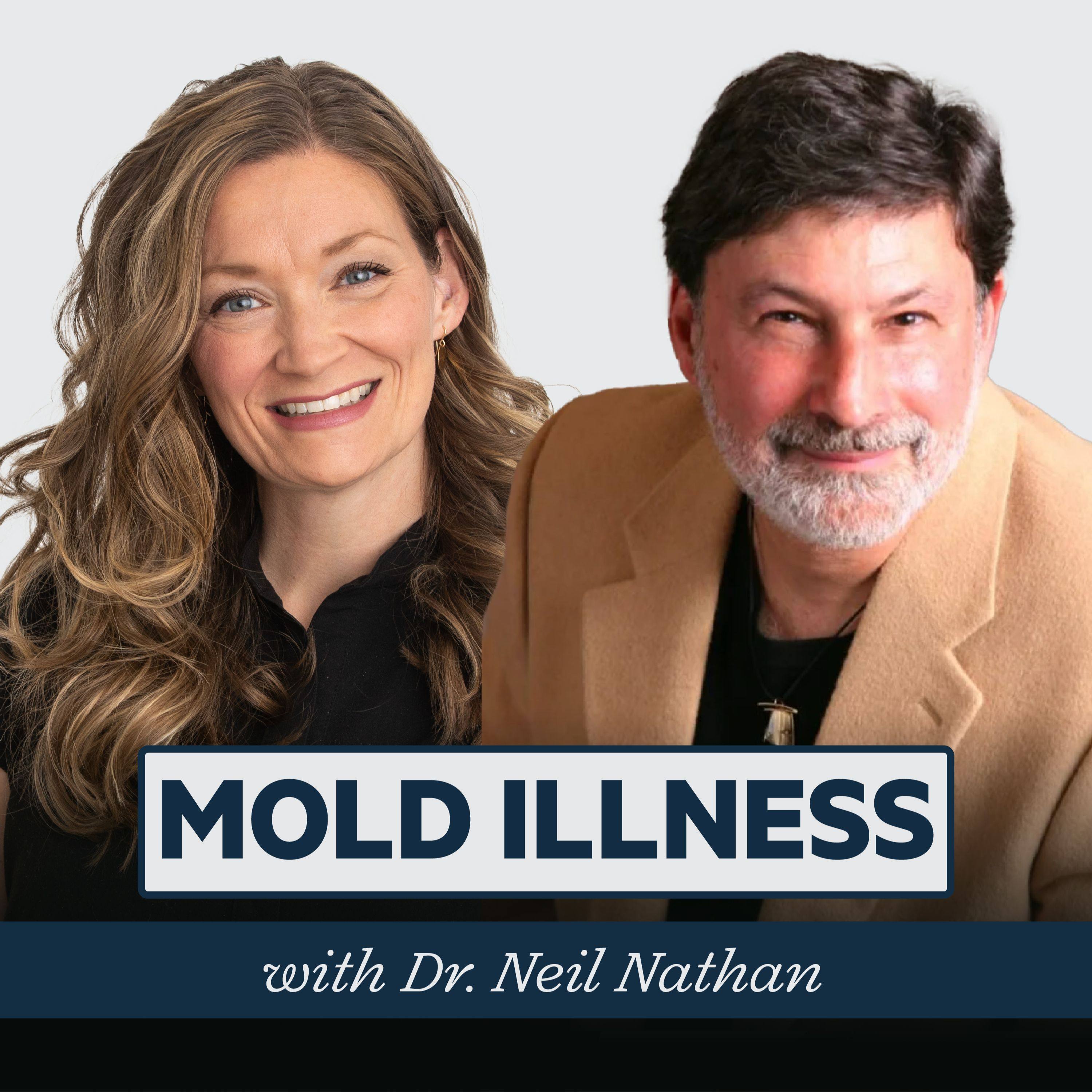 Episode 65: Mold Illness: The Hidden Epidemic & What To Do About It with Dr. Neil Nathan episode artwork
