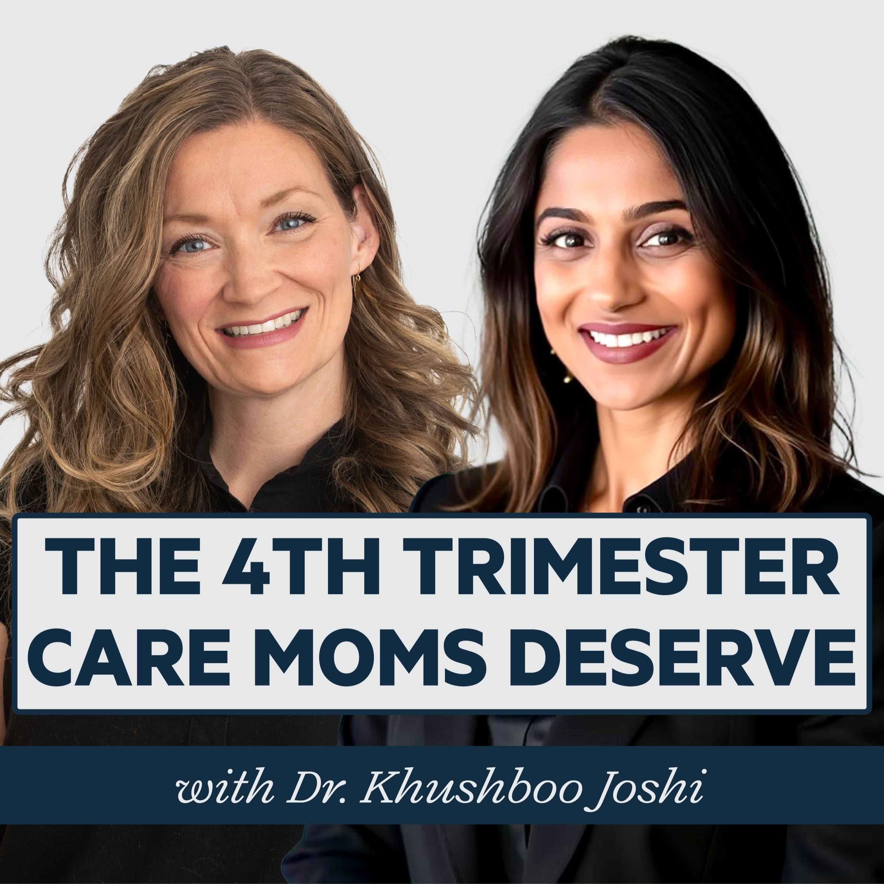Episode 71: The 4th Trimester Care Moms Deserve with Khushboo Joshi, DPT episode artwork