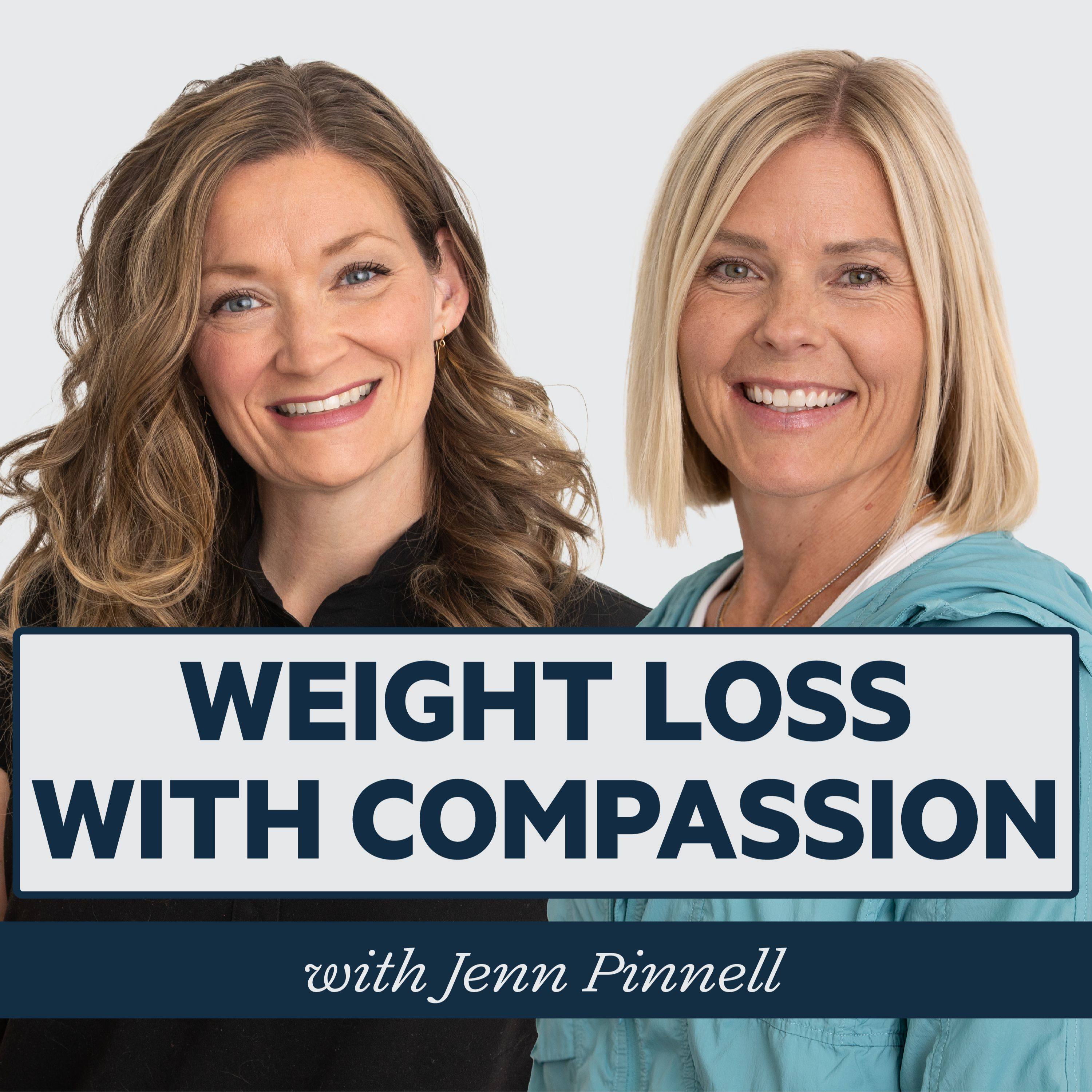 Episode 56: Weight Loss with Compassion with Jenn Pinnell episode artwork
