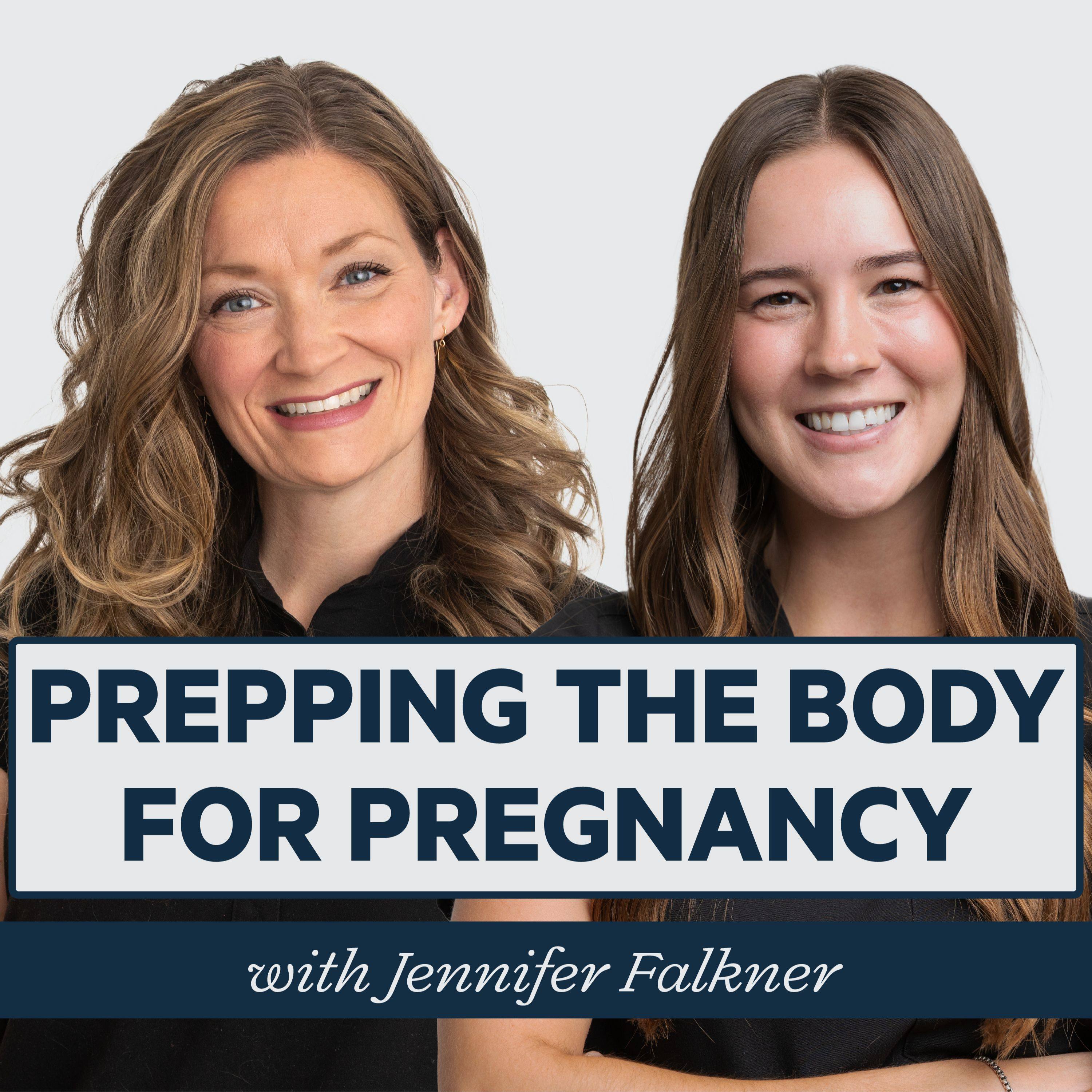 Episode 54: Prepping the Body for Pregnancy with Jennifer Falkner episode artwork