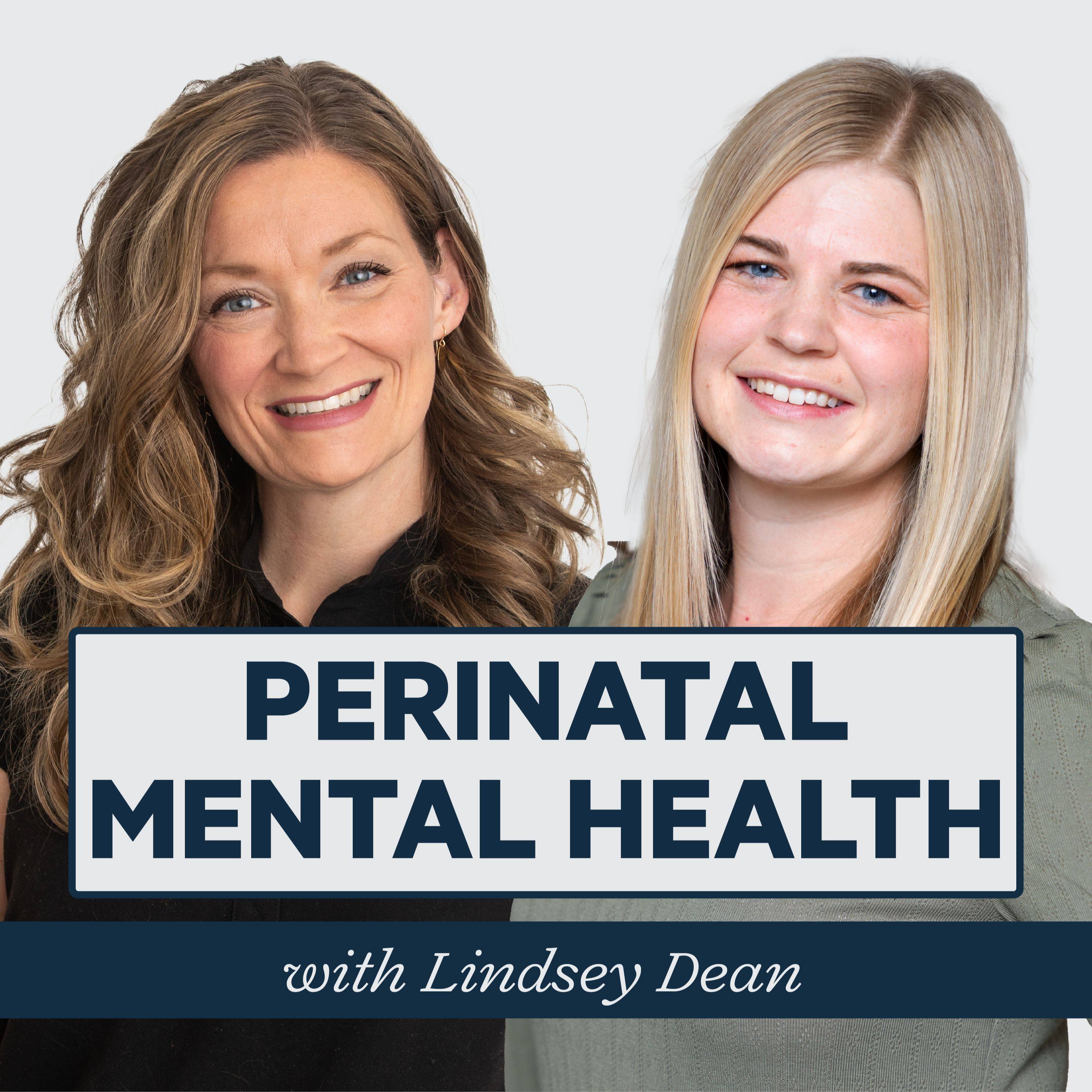 Episode 22: Perinatal Mental Health with Lindsey Dean episode artwork