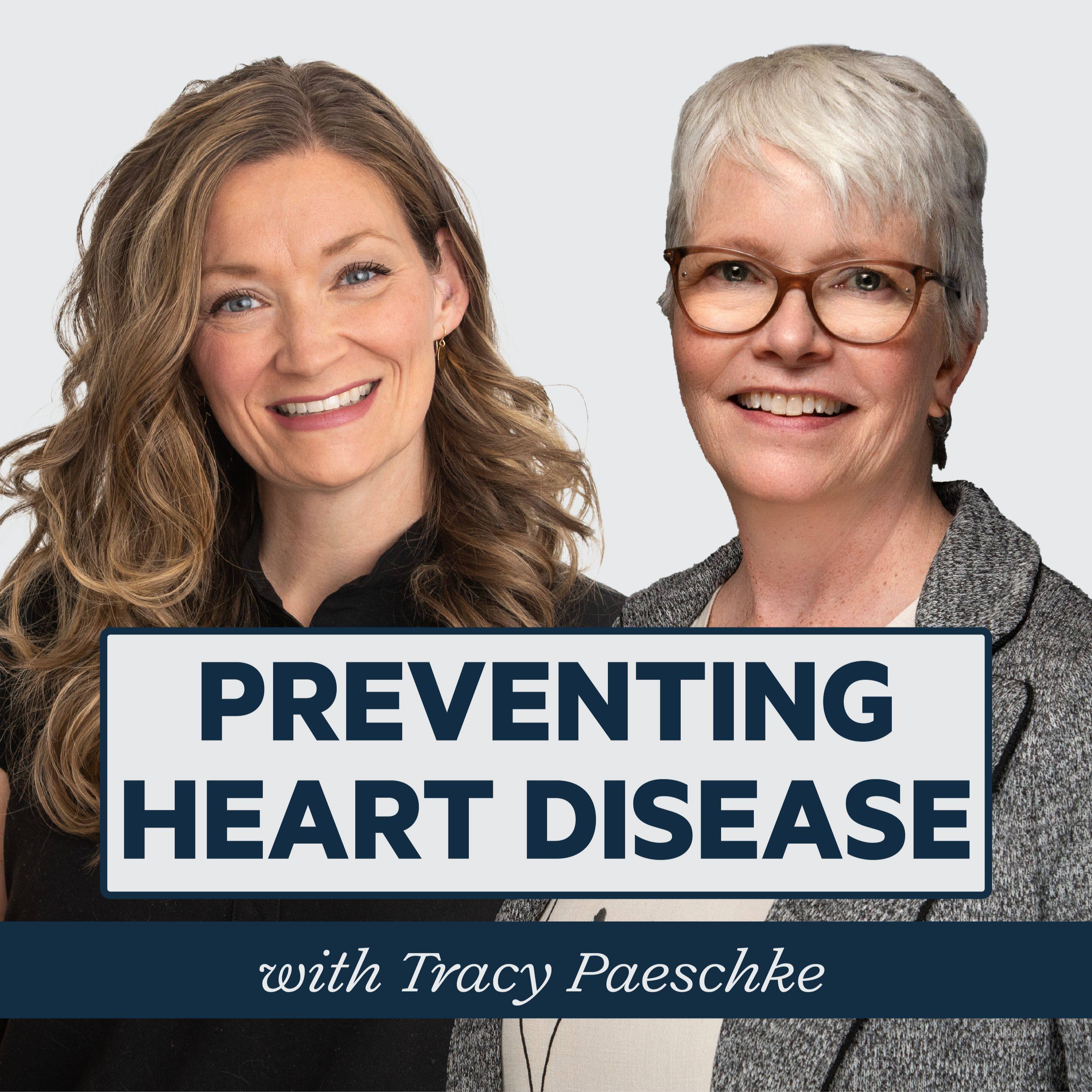 Episode 41: Preventing Heart Disease in Women with Dr. Tracy Paeschke episode artwork