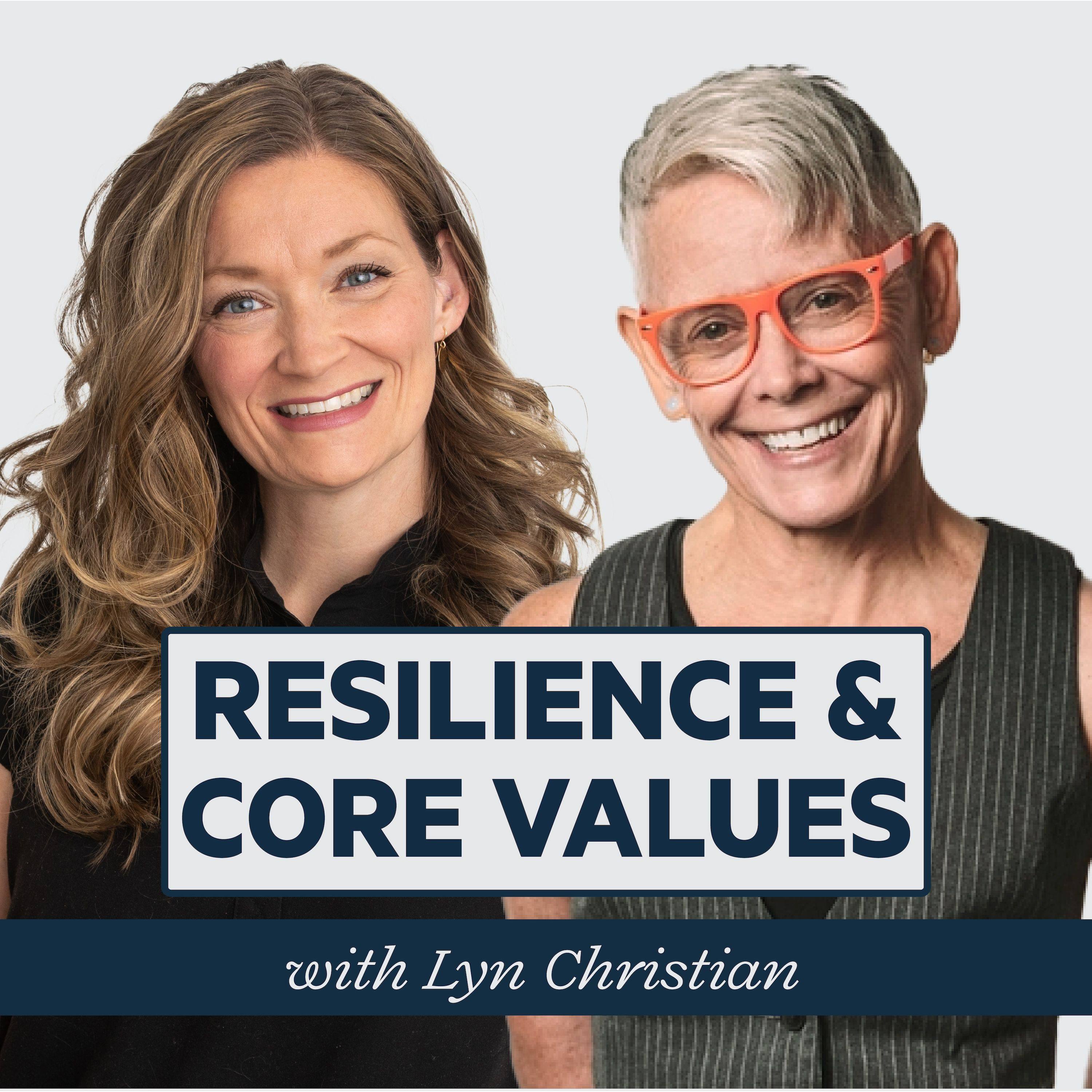 Episode 16: Resilience & Core Values with Lyn Christian episode artwork