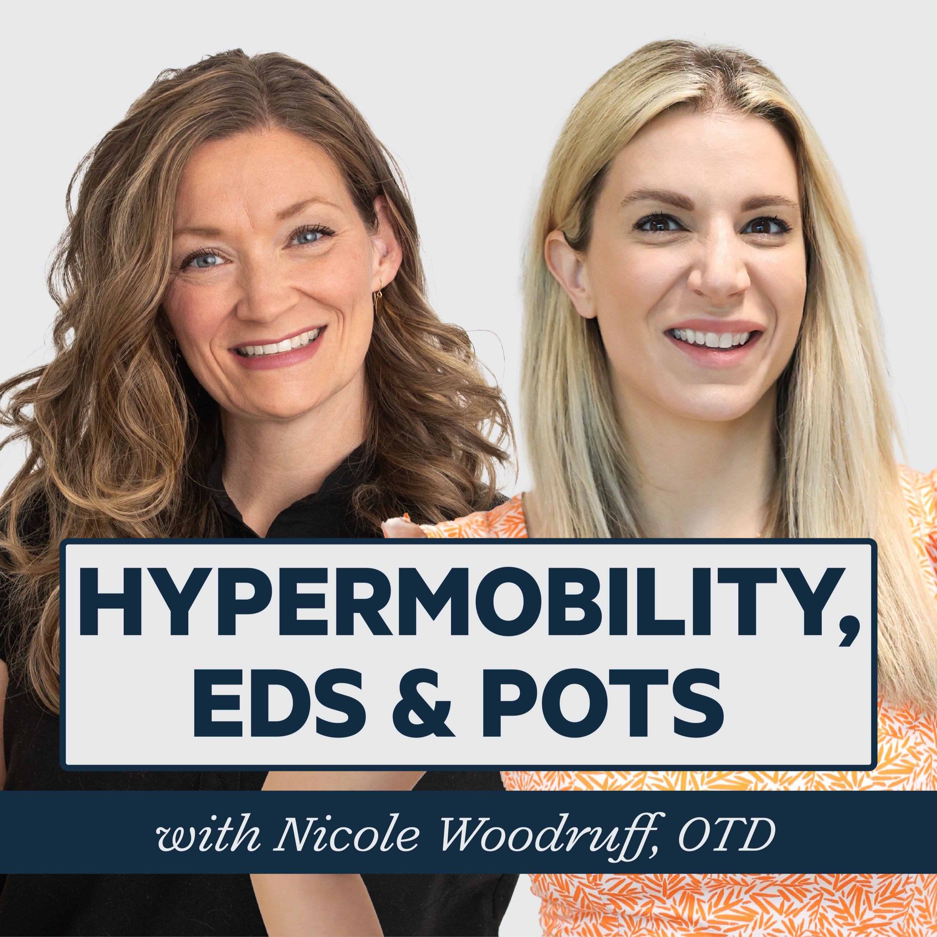 Episode 72: Understanding Hypermobility, EDS & POTS with Nicole Woodruff, OTD episode artwork