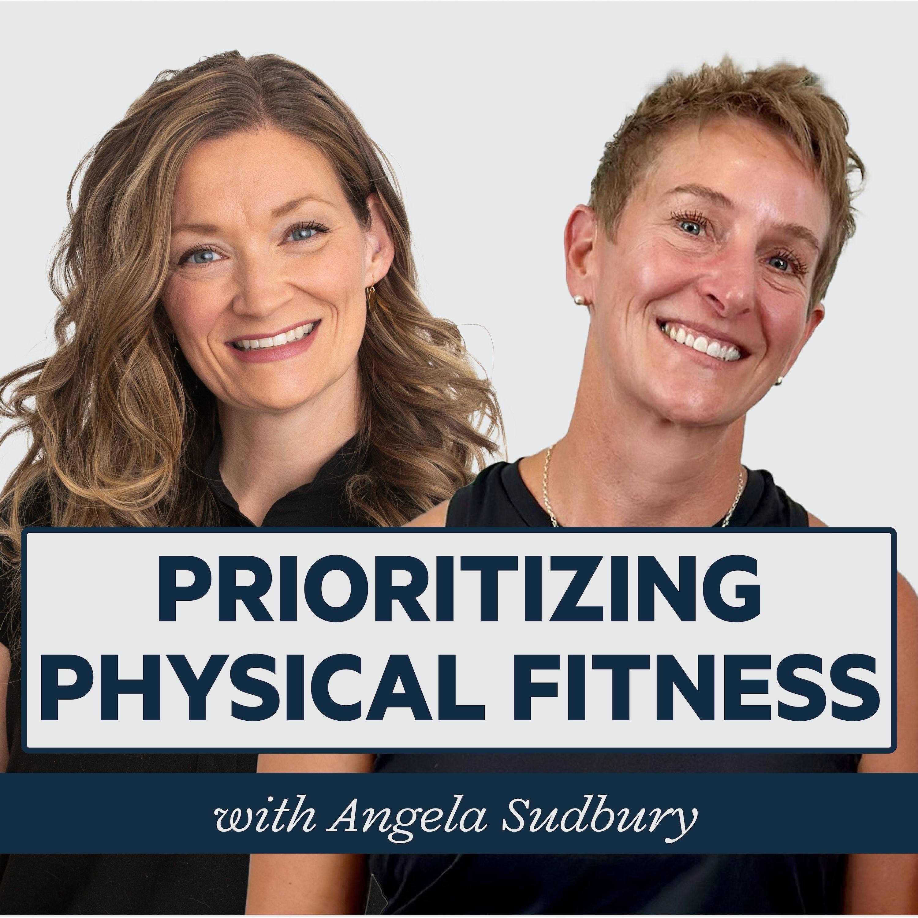 Episode 18: Prioritizing Physical Fitness with Angela Sudbury episode artwork