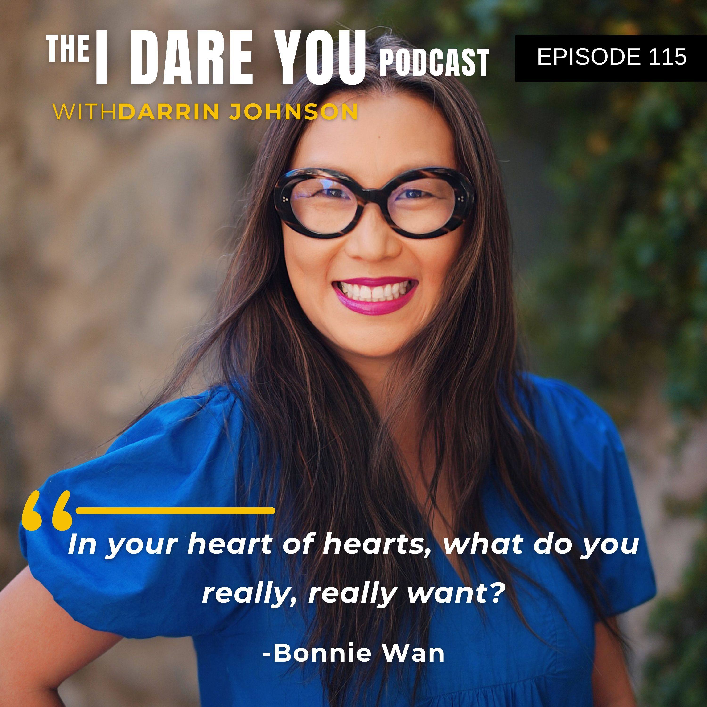 Episode 115: The Most Important Question of Your Life (What Do I Really, Really Want?) with Bonnie Wan episode artwork