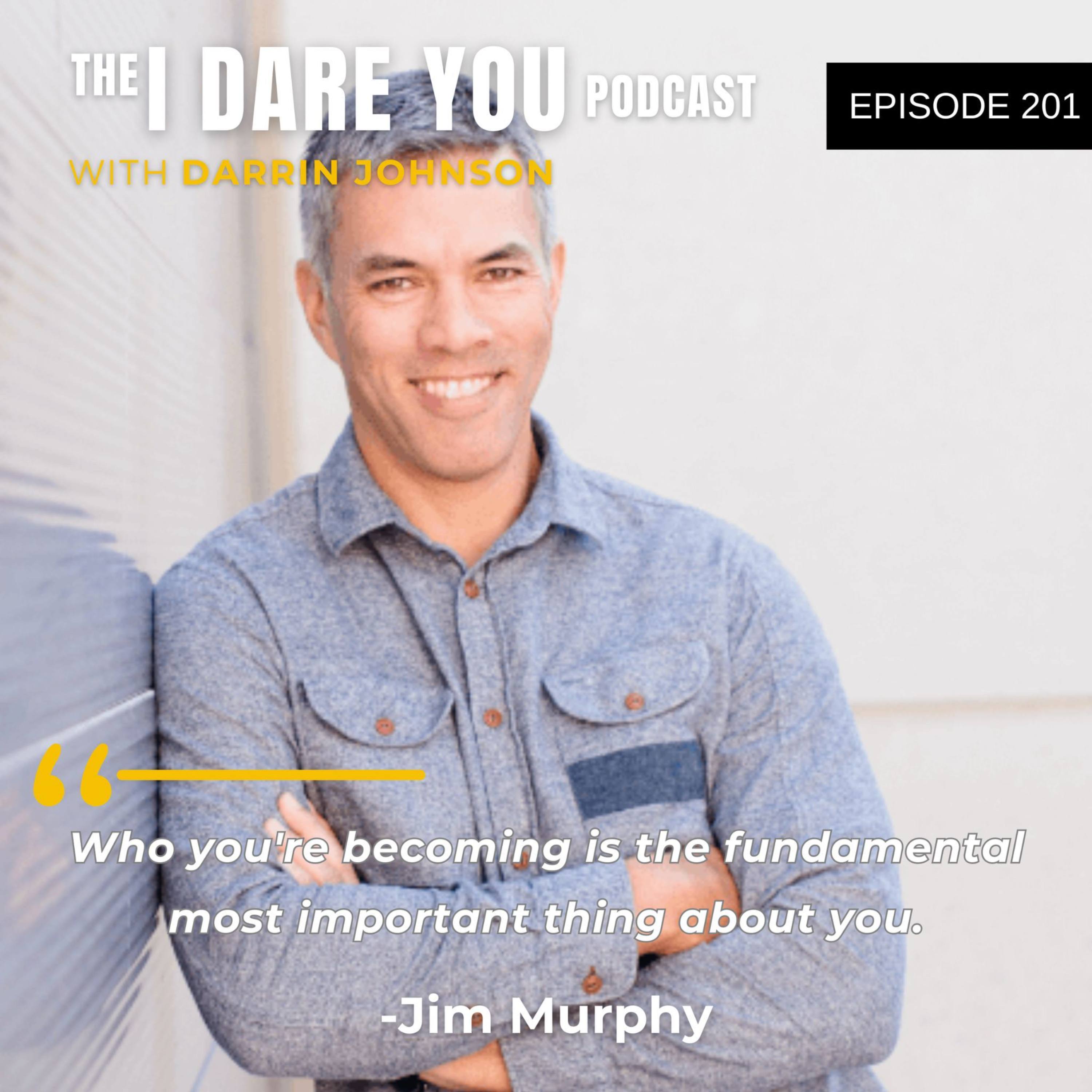 Episode 201: Your Ego Is Sabotaging Your Success with Jim Murphy episode artwork