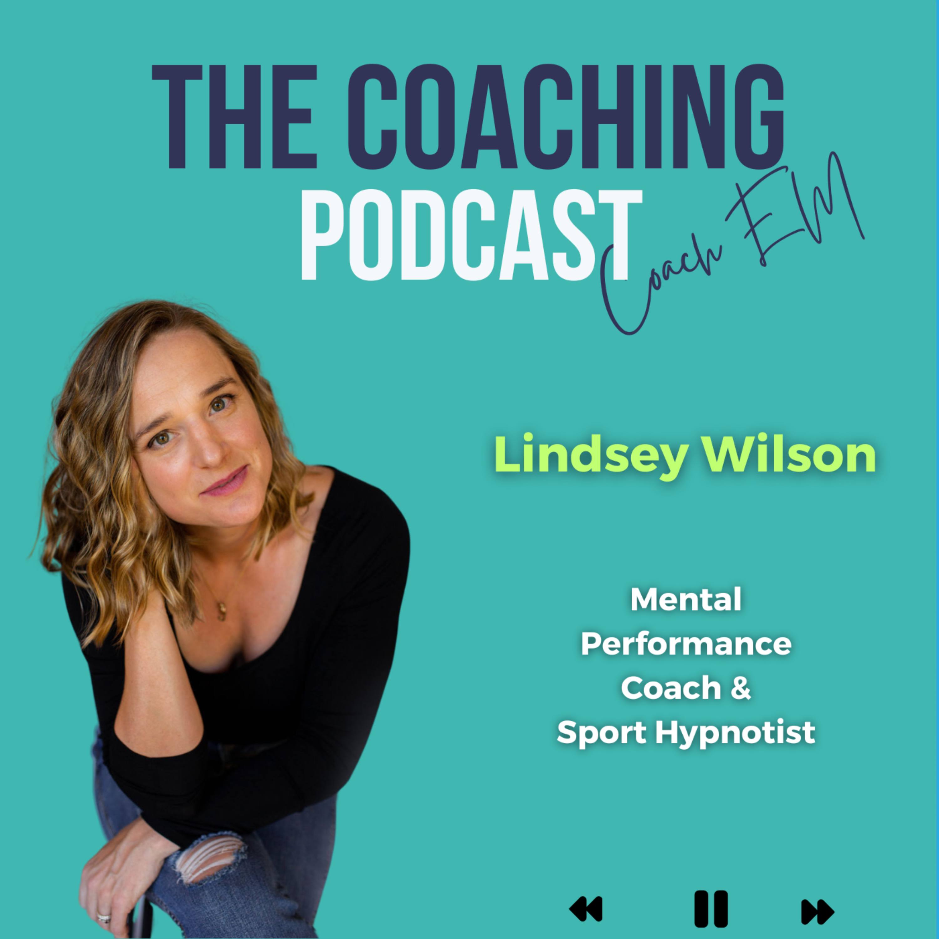 Mental Performance Coach #175: Lindsey Wilson - Unlock the Power of Belief episode artwork