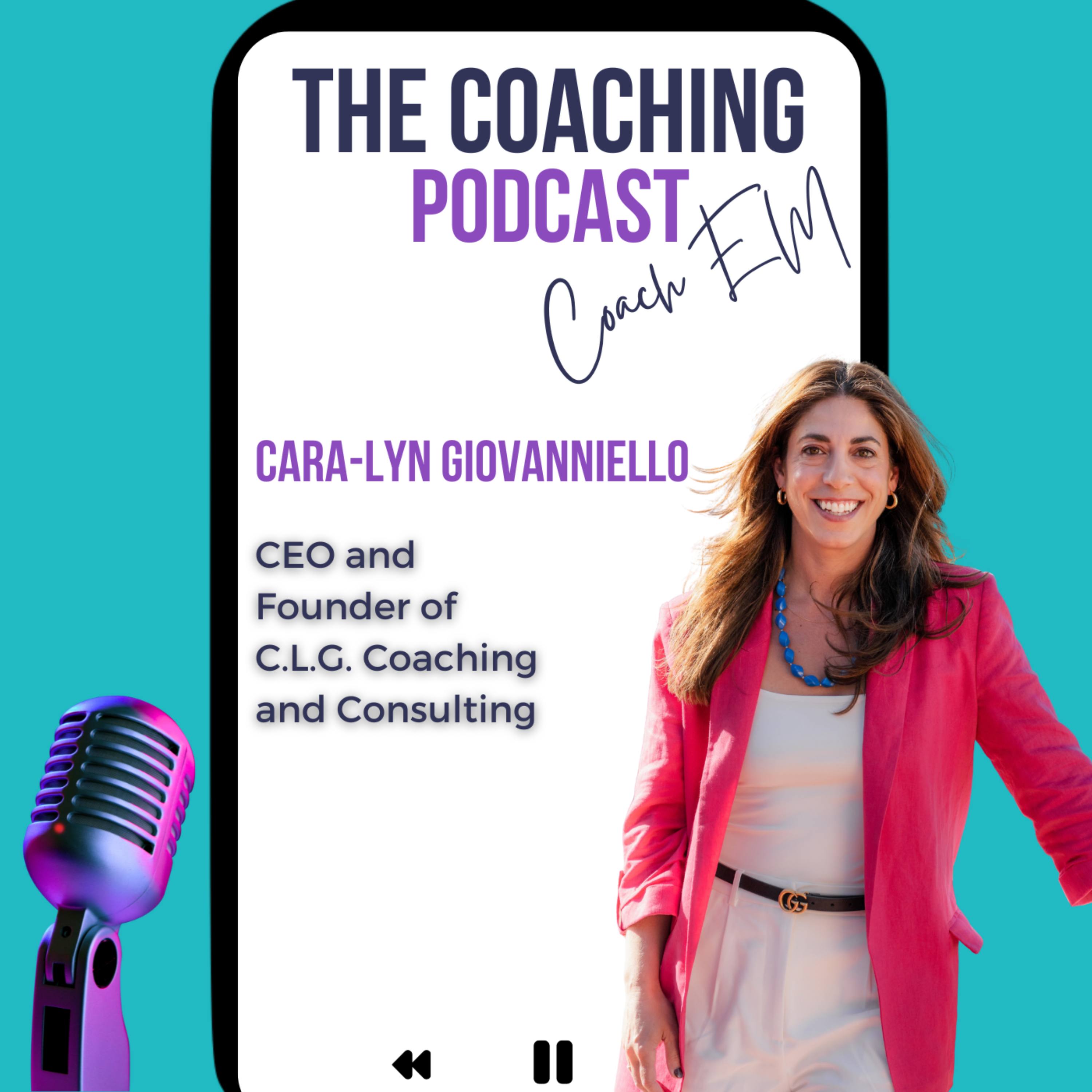 Business Coach Cara-Lyn Giovanniello #209: Dance in the Moment - Candid, Courageous, and Curious Coaching