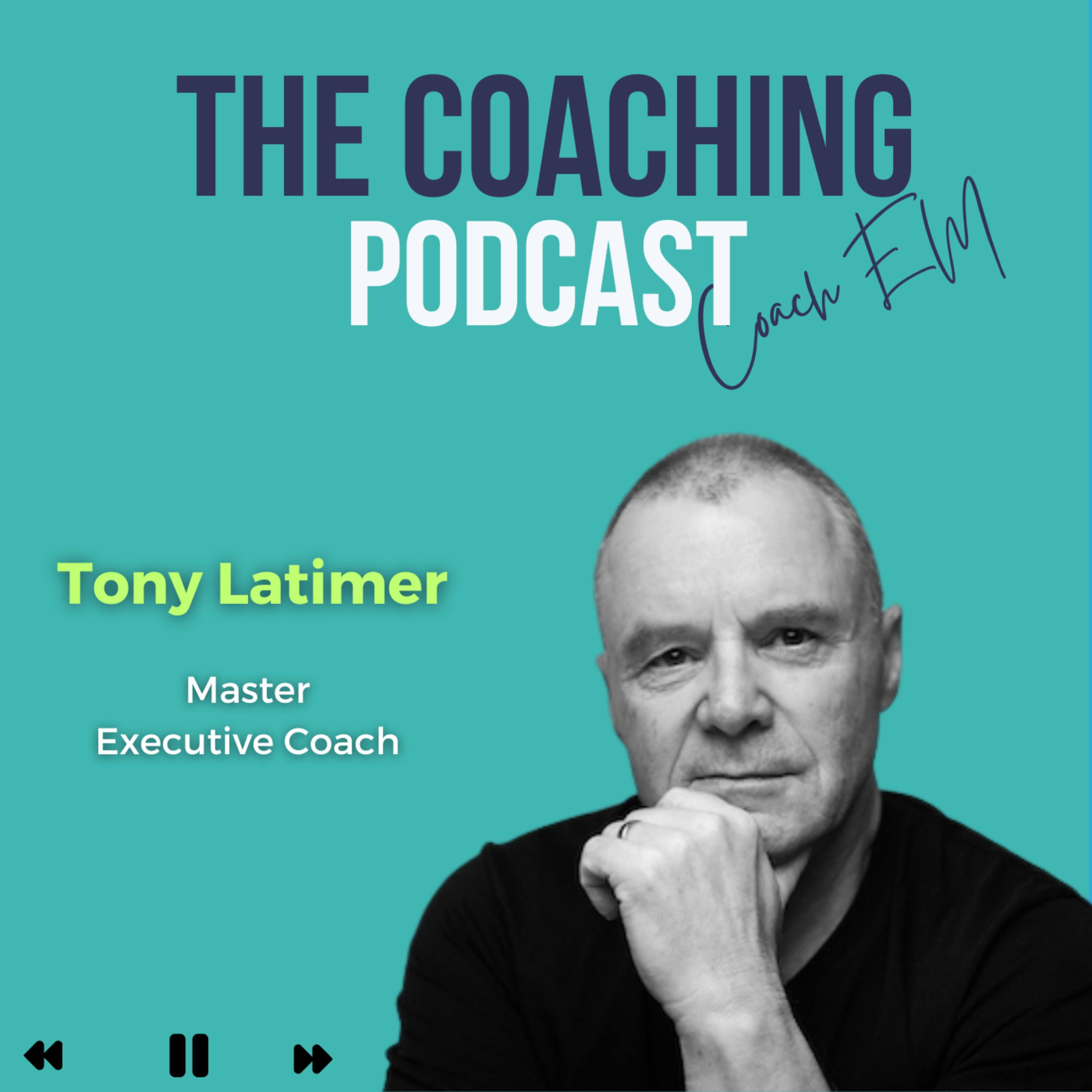 Master Executive Coach #163: Tony Latimer - Coaching at the Speed of Thought episode artwork