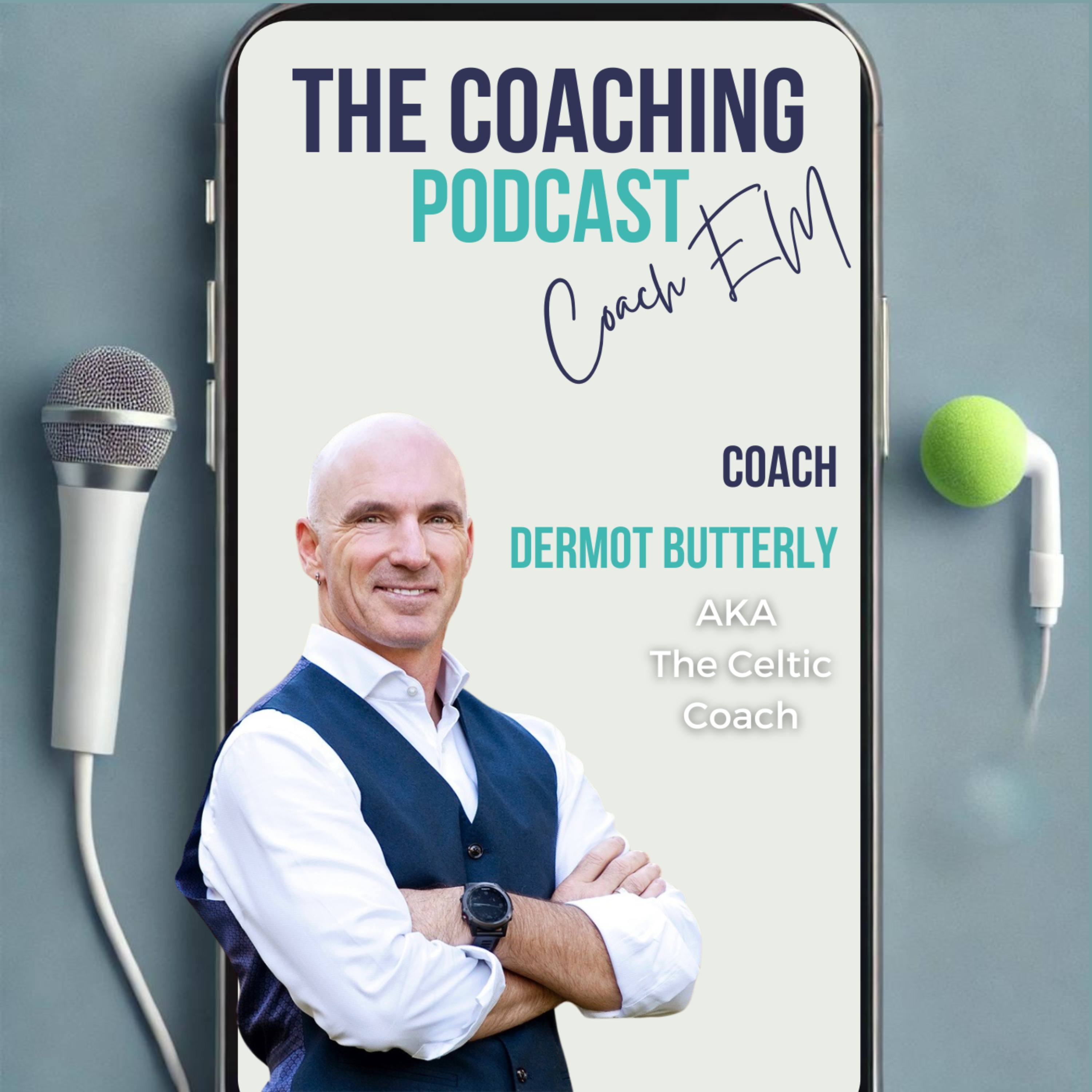 Business Coach #178: Dermot Butterly - Disrupt, Create, and Say 'YES' to adventure