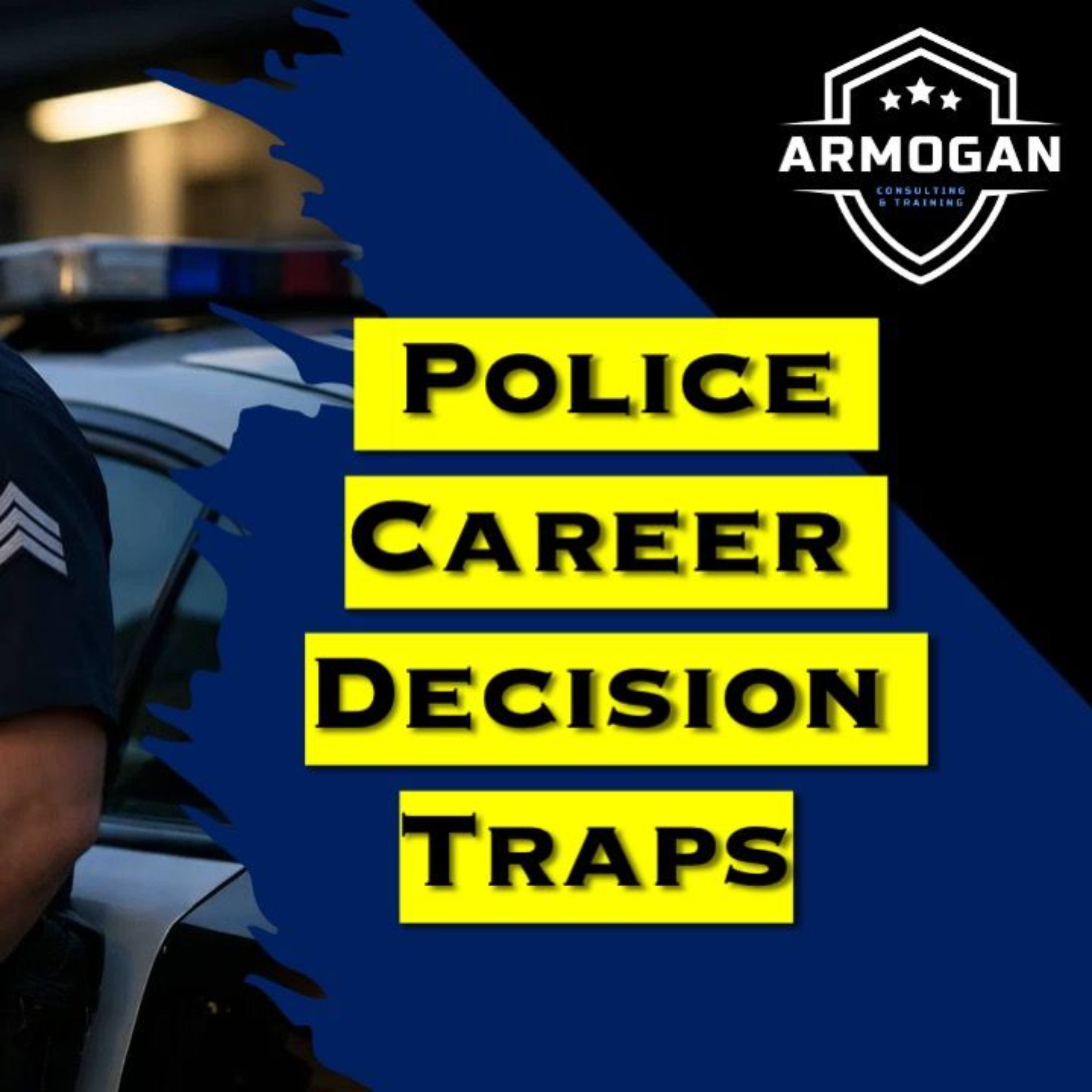 Police Career Decision Traps episode artwork