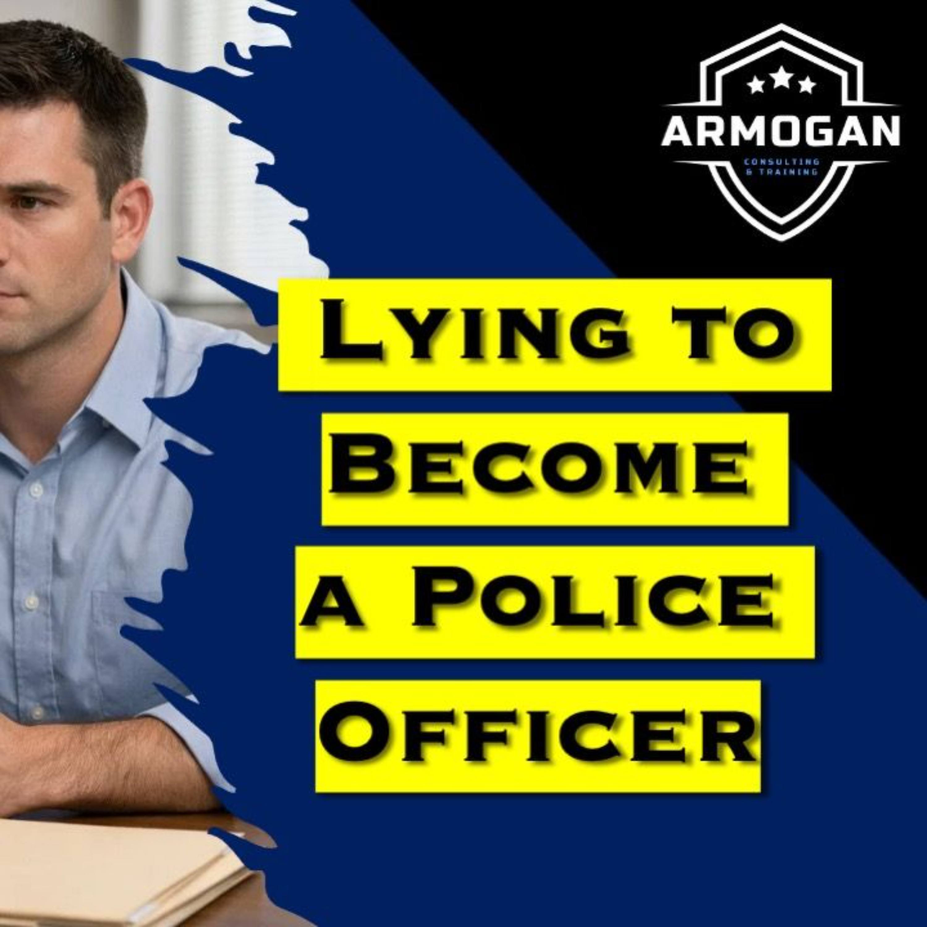 Lying To Become A Police Officer episode artwork
