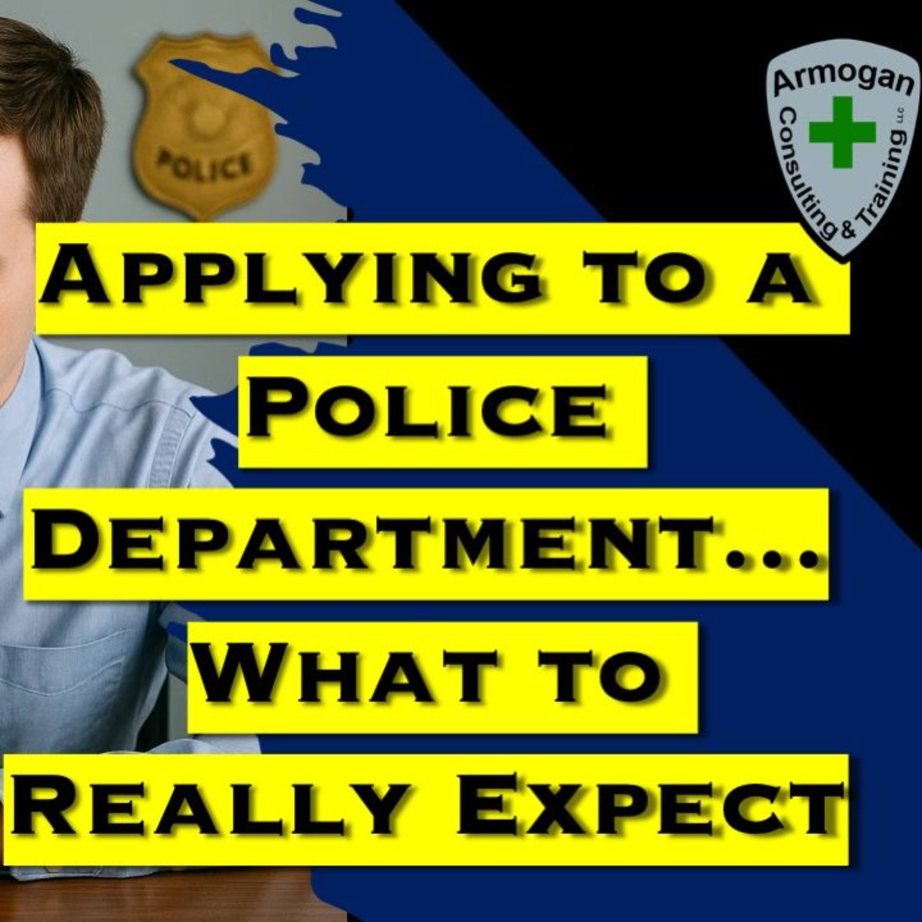 Applying to a Police Department...What to Really Expect episode artwork