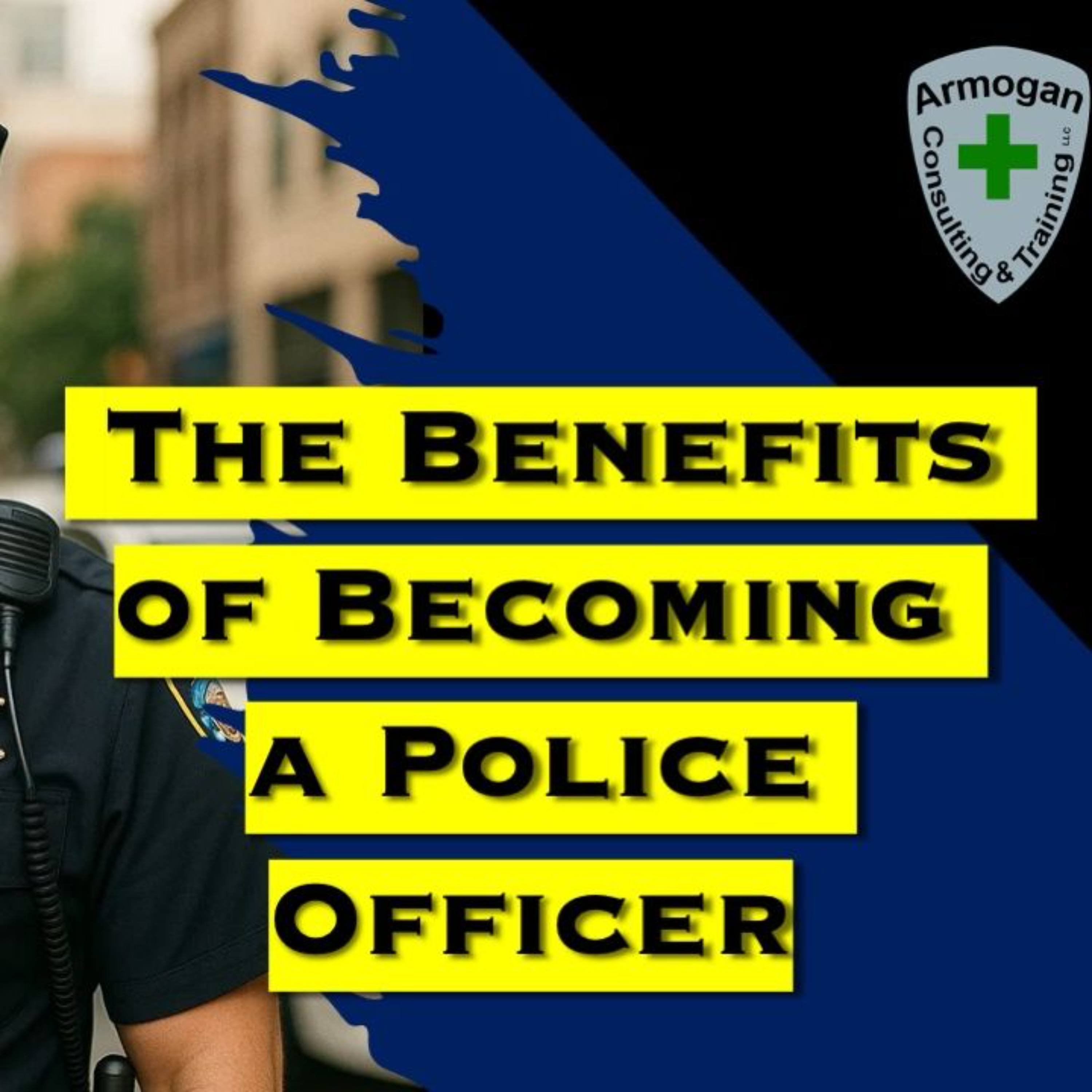 The Benefits to Becoming a Police Officer episode artwork