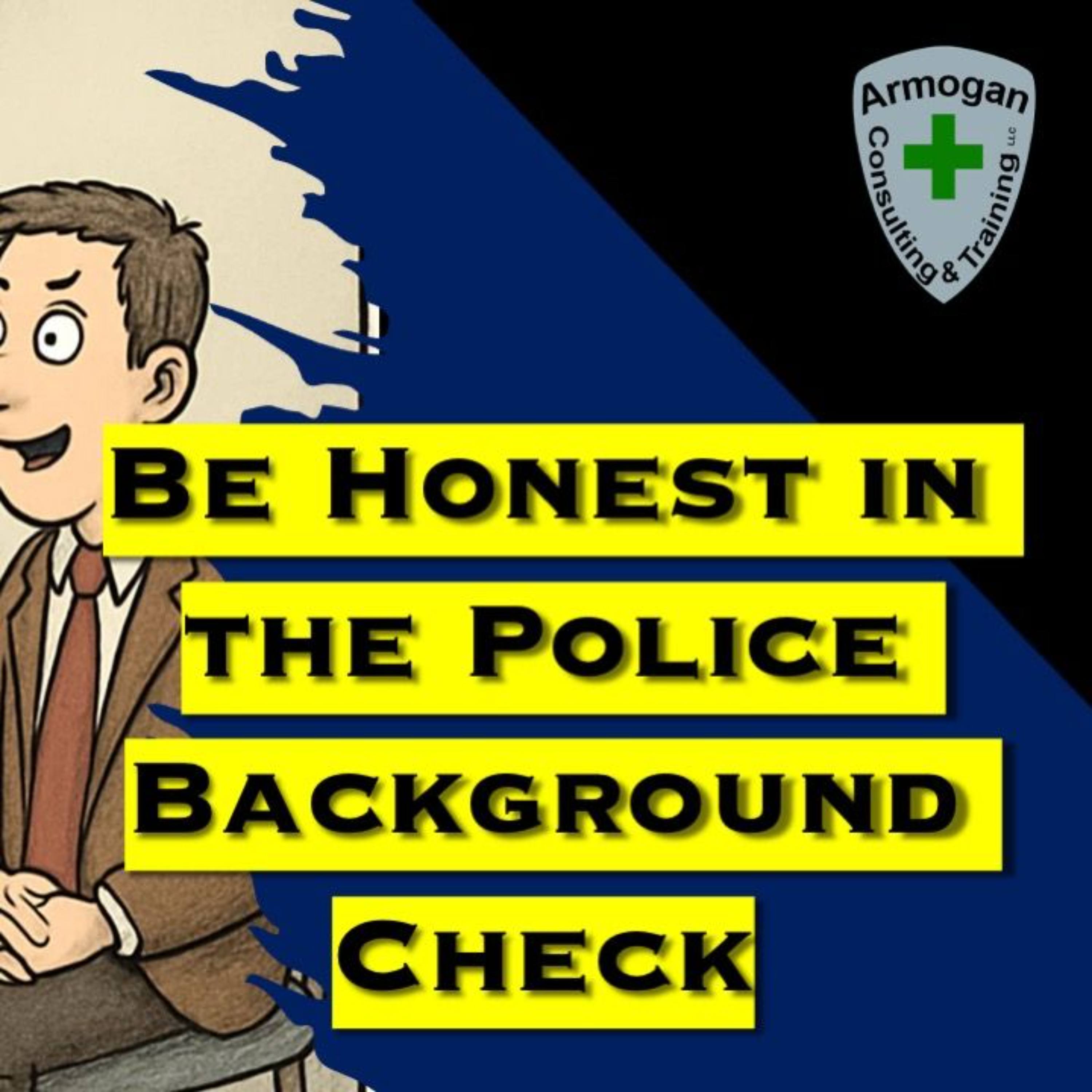 Be Honest in the Police Background Check episode artwork