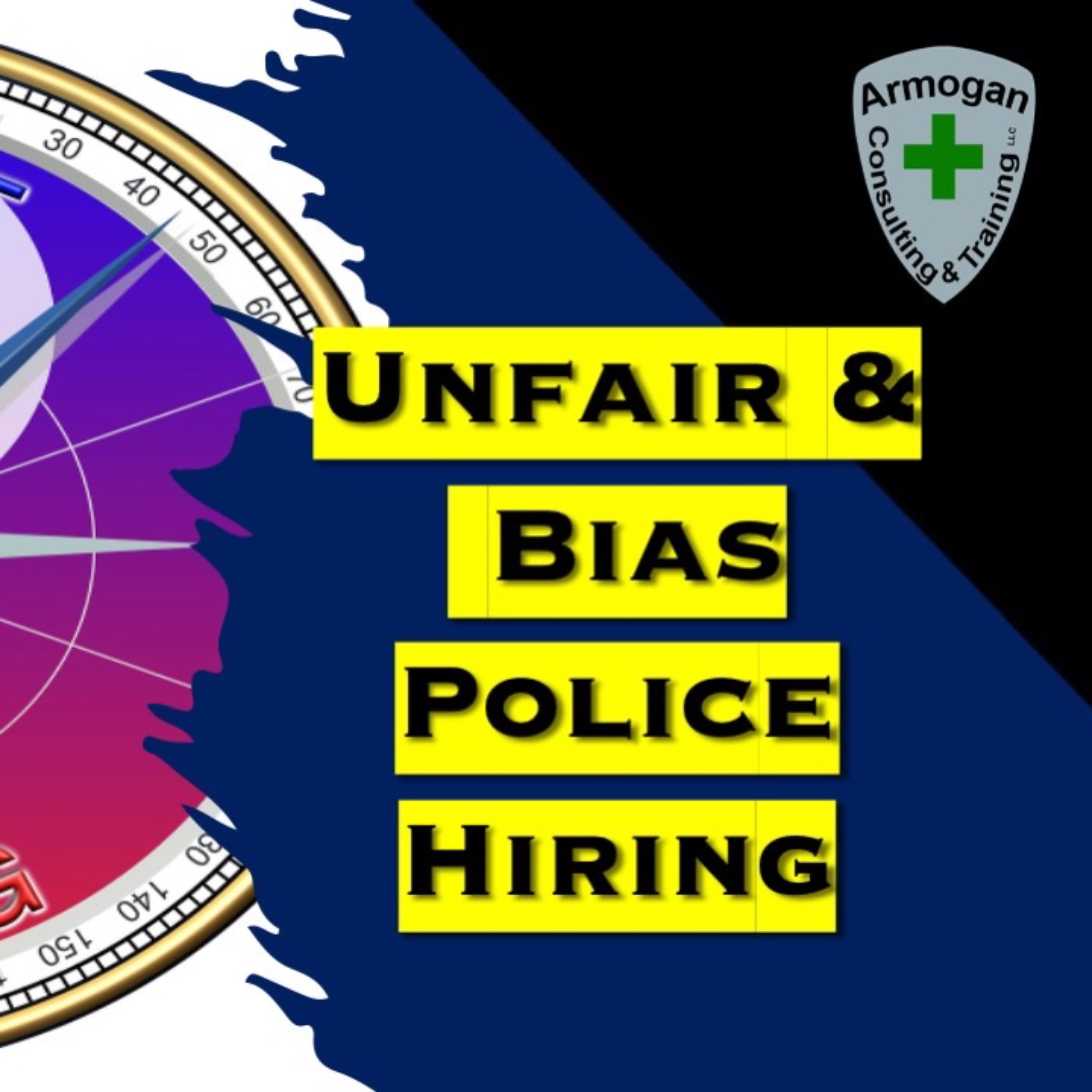 Unfair & Bias Police Hiring episode artwork