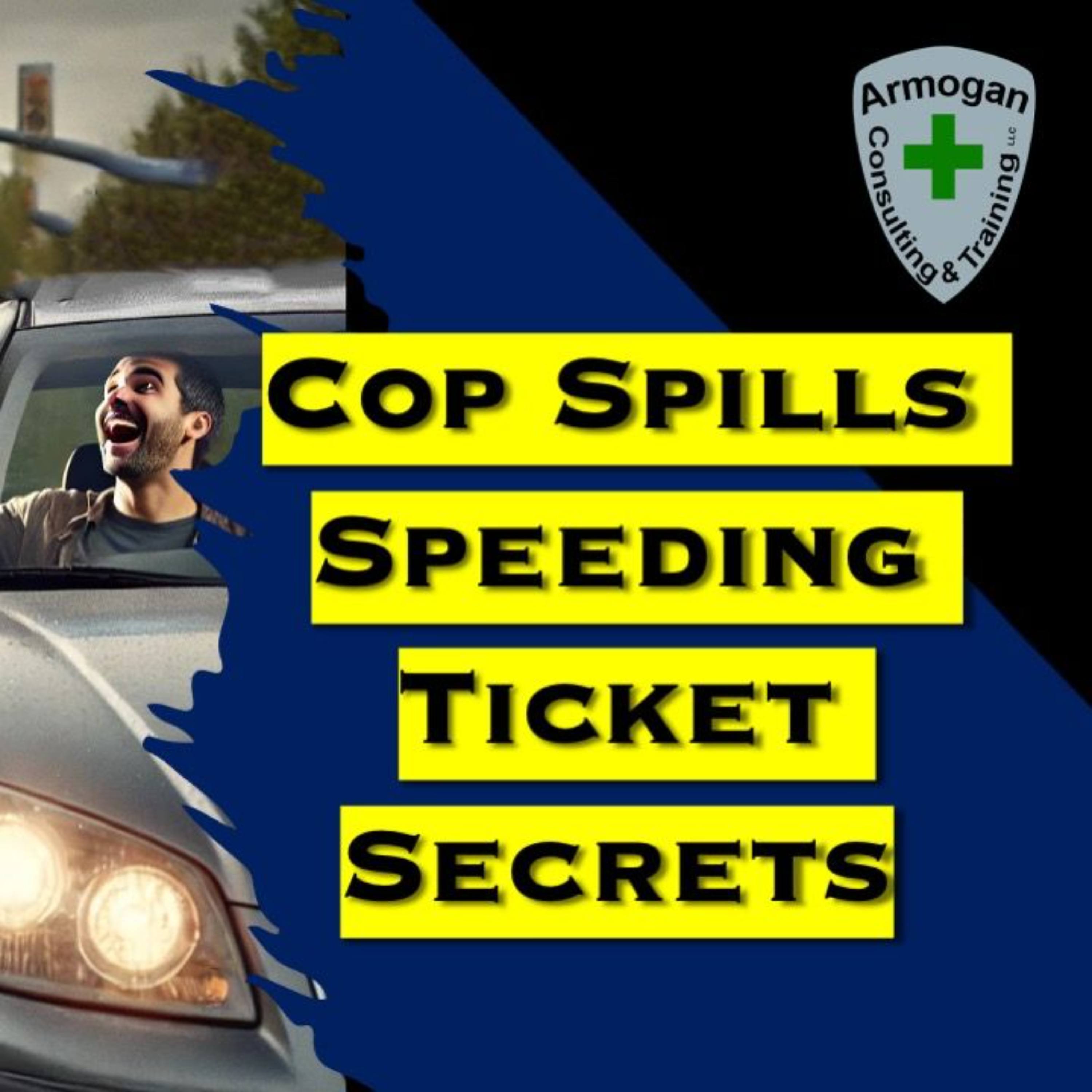 Cop Spills Speeding Ticket Secrets episode artwork