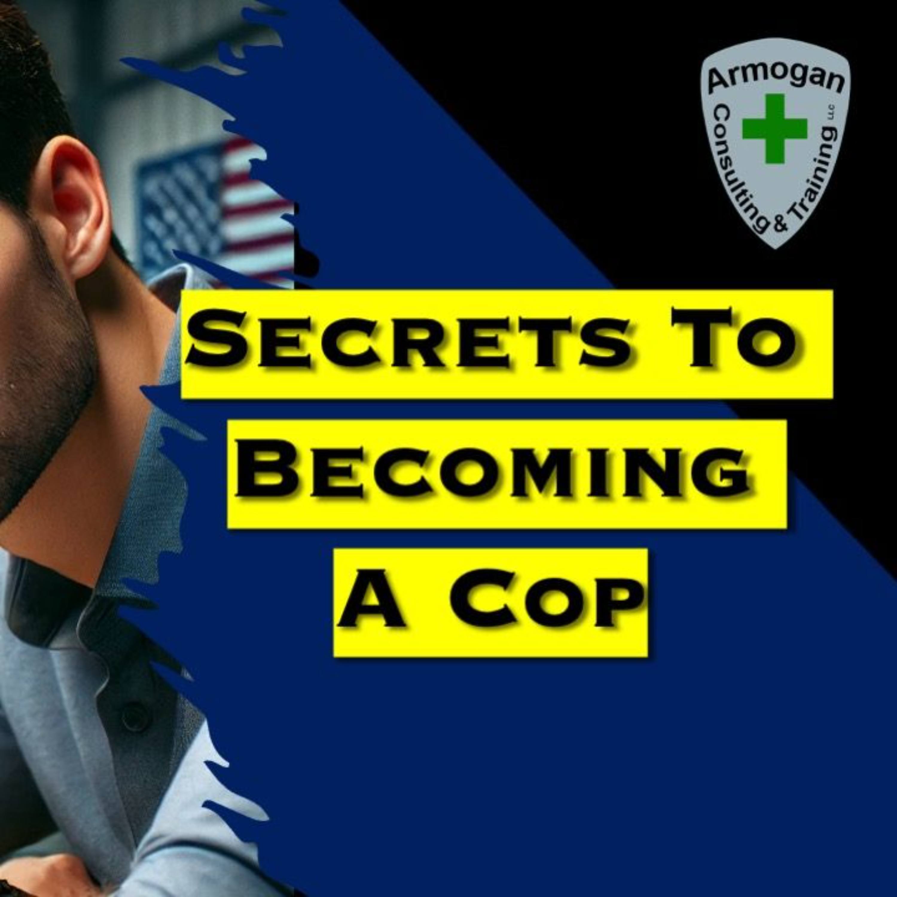 Secrets to Becoming a Cop episode artwork