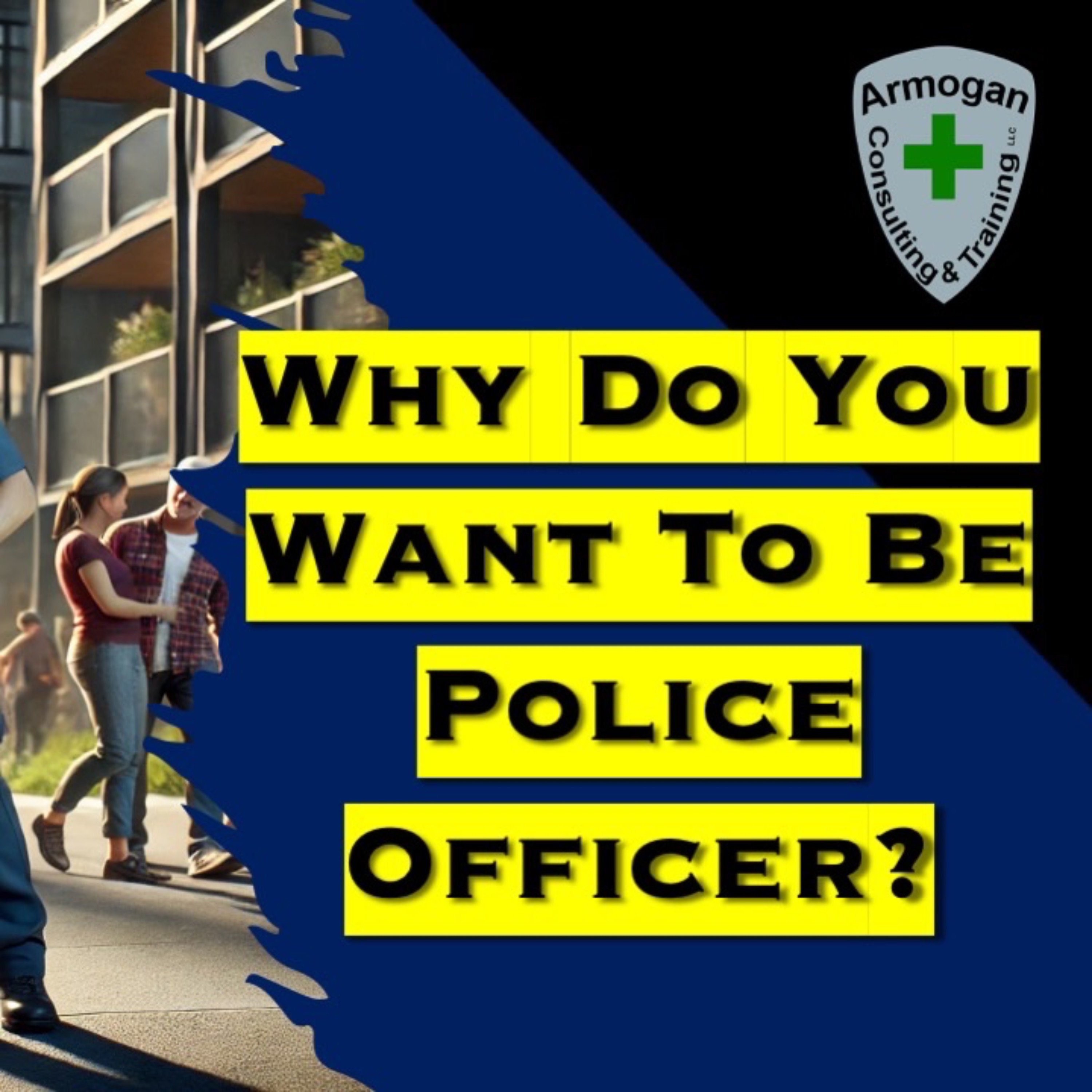 Why Do You Want To Be A Police Officer episode artwork