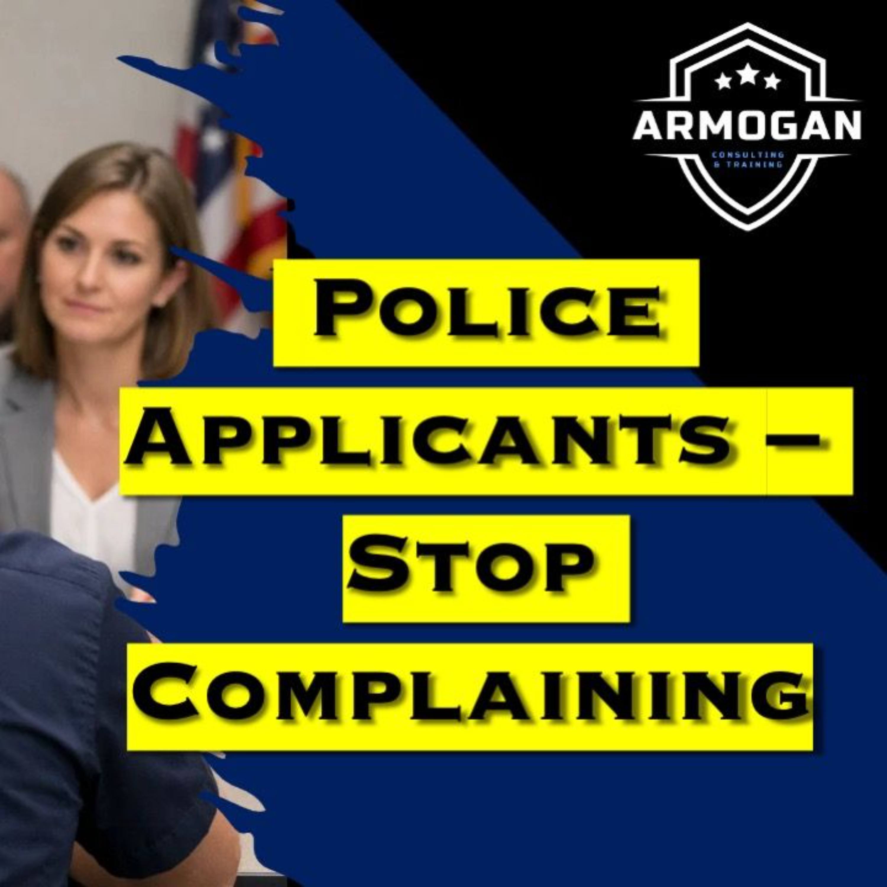 Police Applicants - Stop Complaining episode artwork