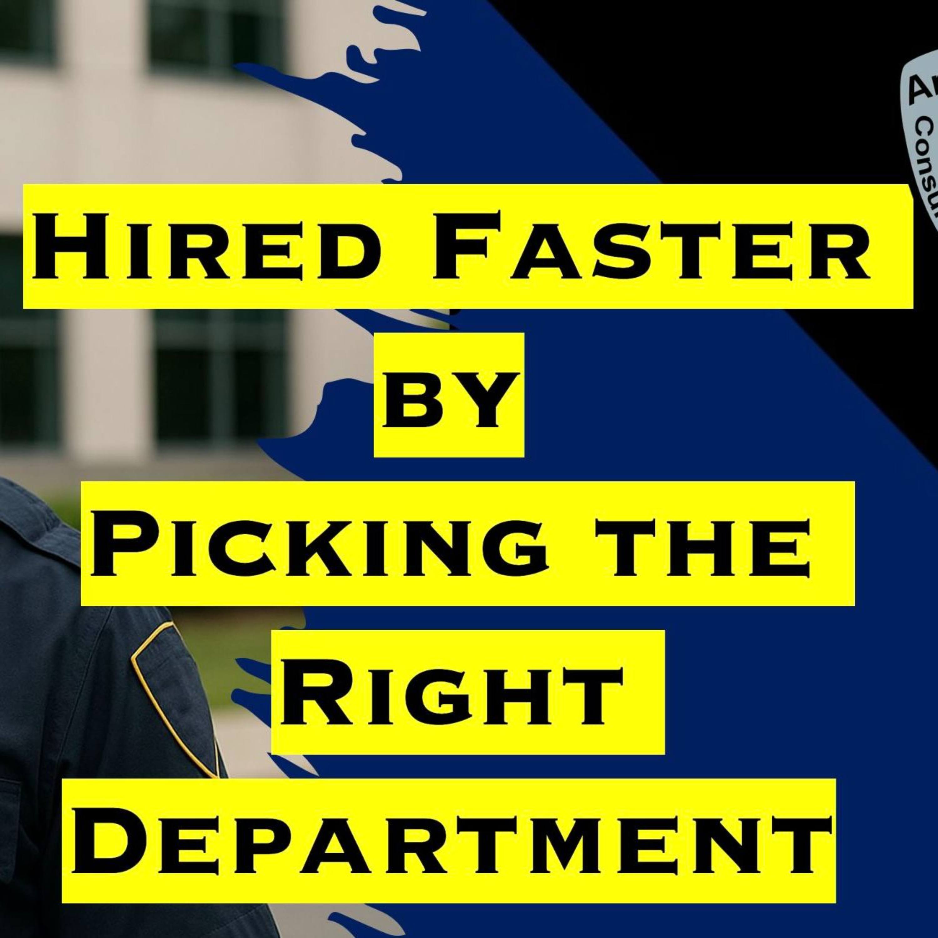 Hired Faster by Picking the Right Department episode artwork