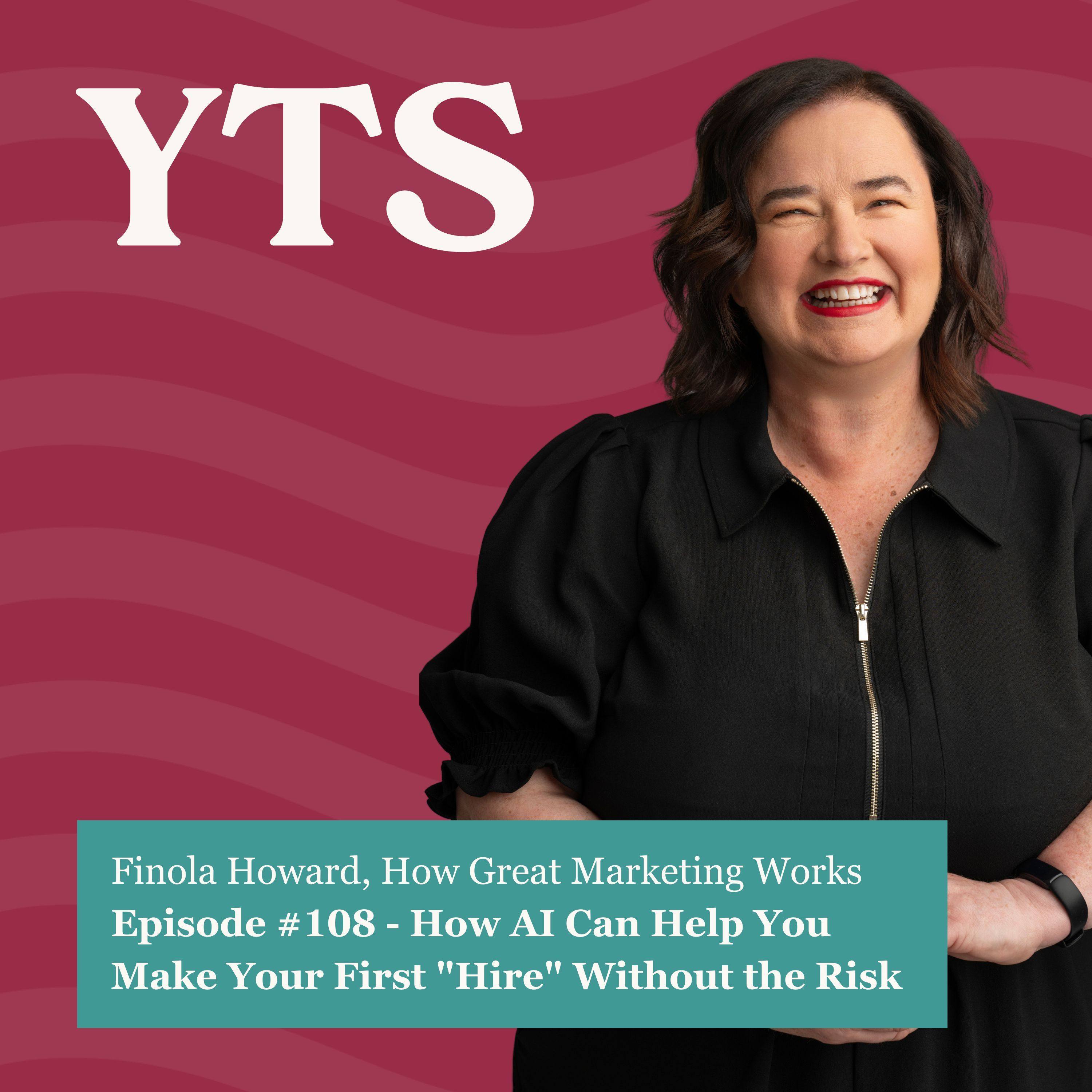 #108 How AI Can Help You Make Your First "Hire" Without the Risk episode artwork