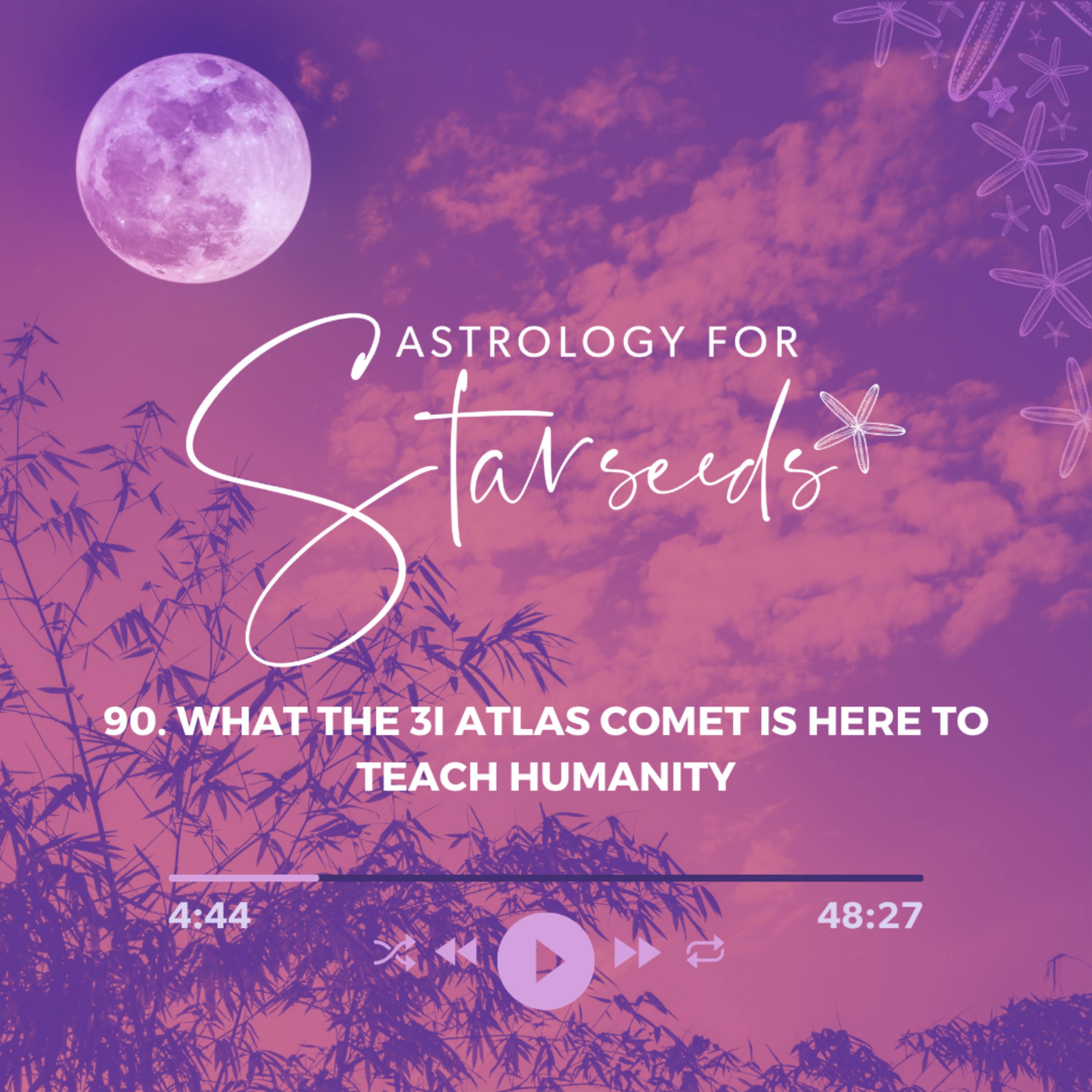 90. What the 3I Atlas Comet Is Teaching Humanity episode artwork