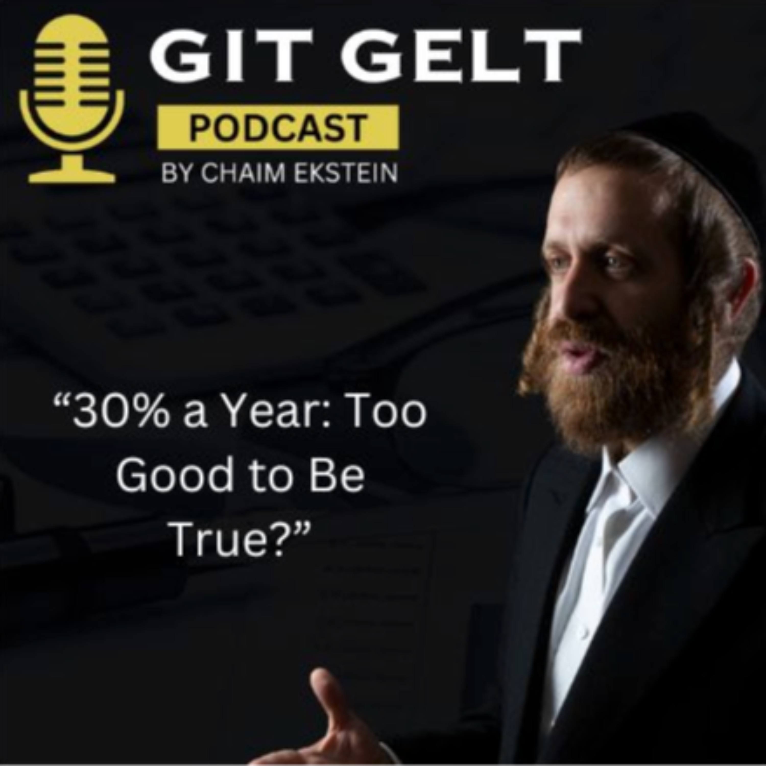Episode 172 (Yiddish) "30% Annual return too good to be true"