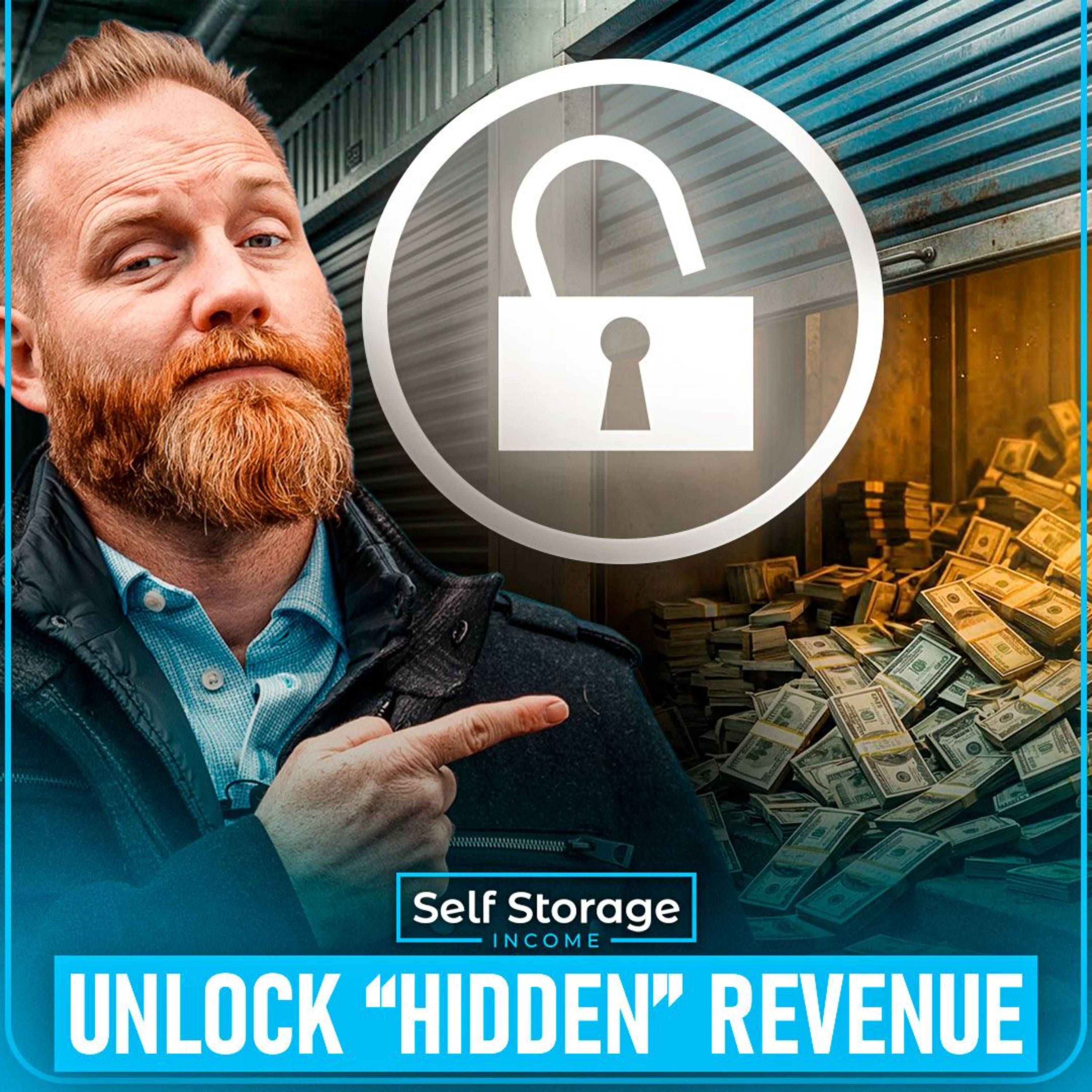 341. How to Unlock “Hidden” Revenue in Any Self Storage Facility (Immediately)