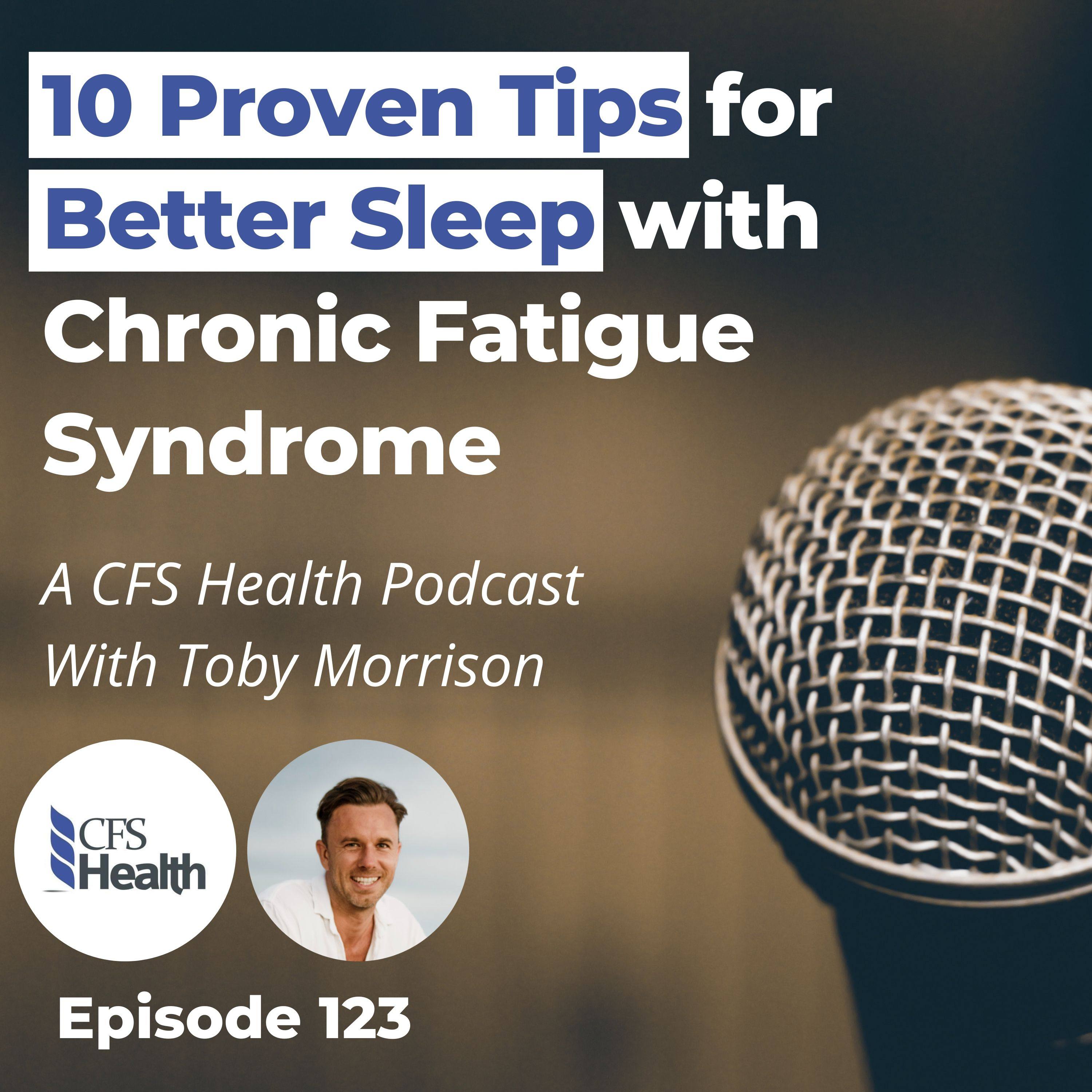 Episode 123 - How to Sleep Better: Essential Tips for Chronic Illness ...