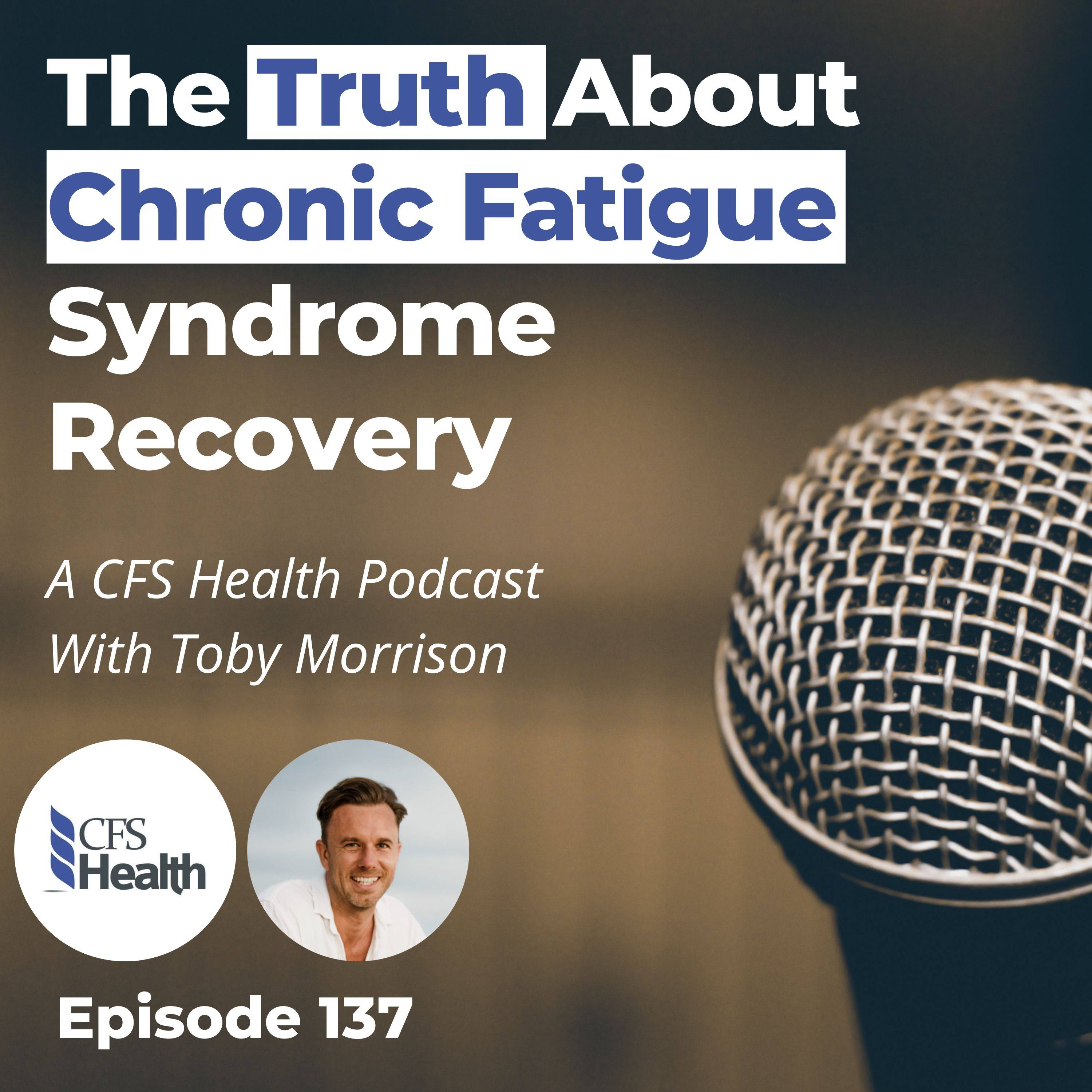 Episode 137 - Why so many people Stay Stuck in CFS Recovery and What to do Instead