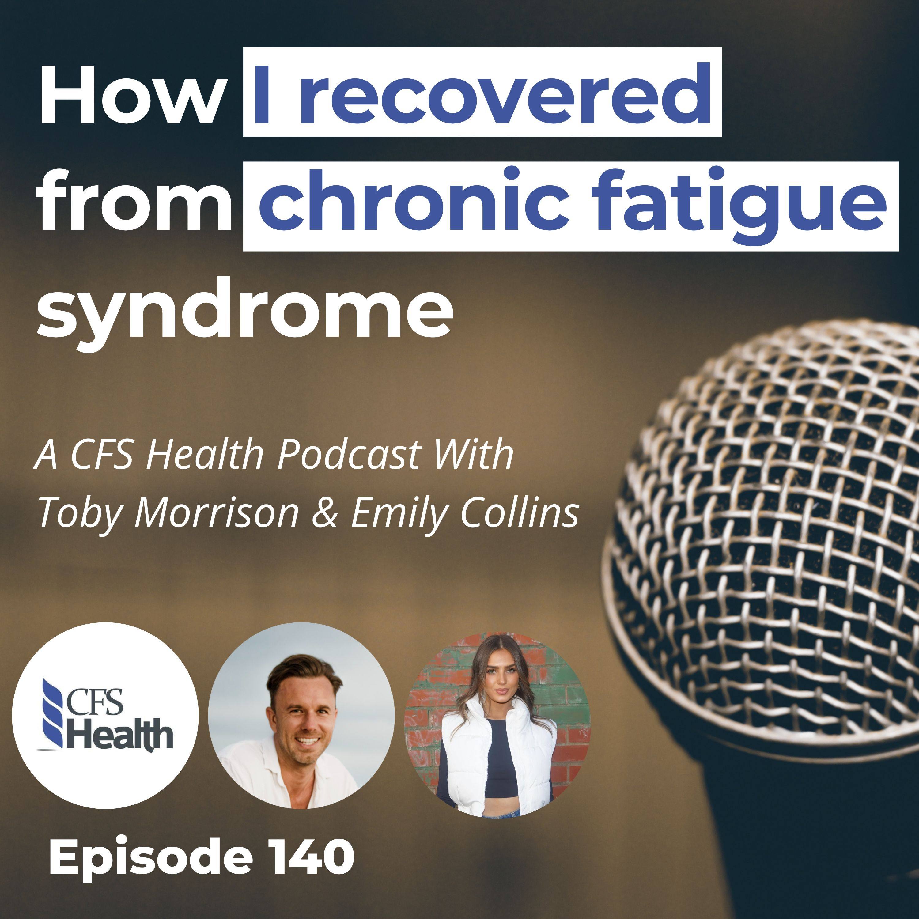 Episode 140 - Doctors said I’d be sick forever — but I got my life back