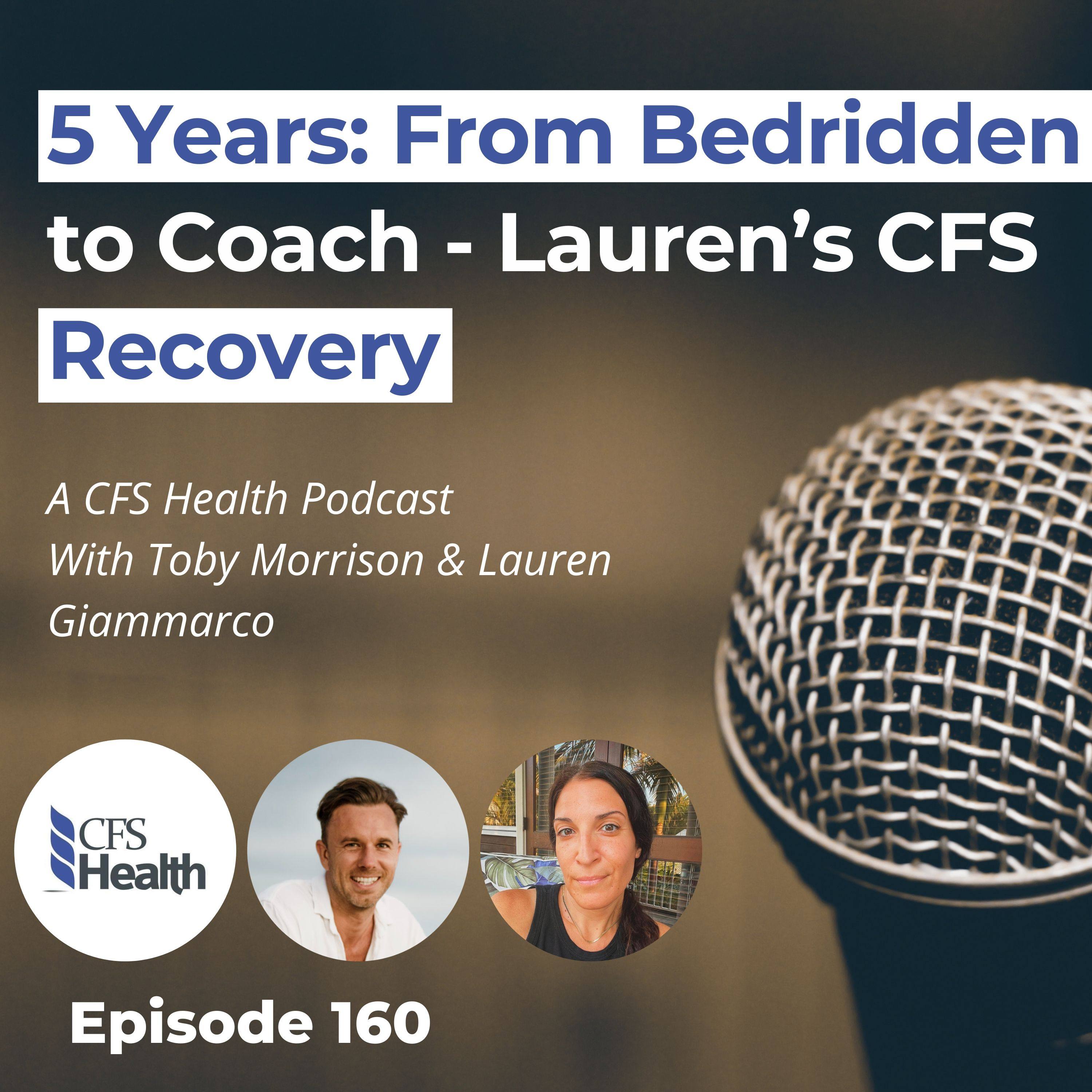 Episode 160 -  CFS Recovery: The 3 Things That Saved My Life