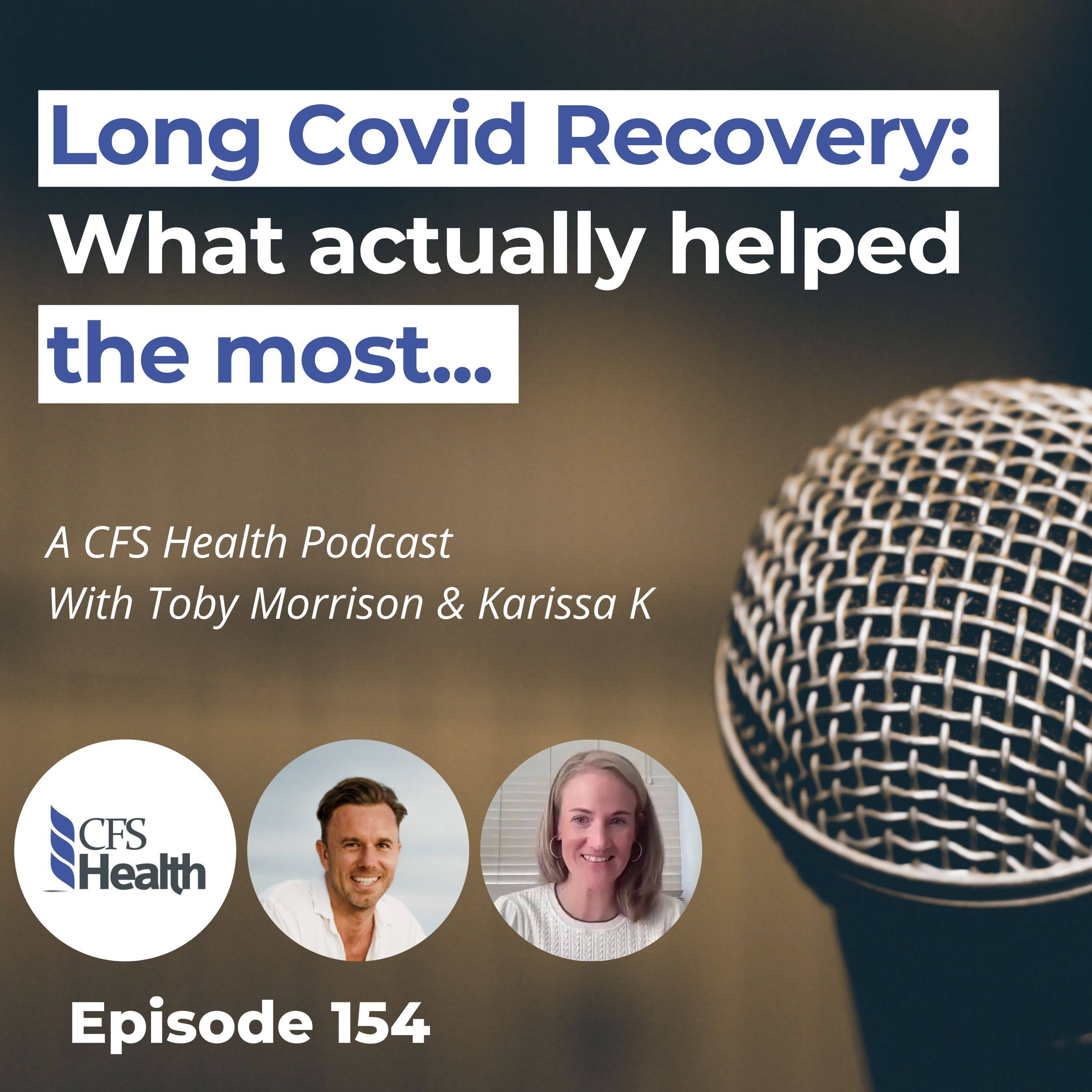 Episode 154 -  Karissa's Inspiring Long Covid Recovery Story