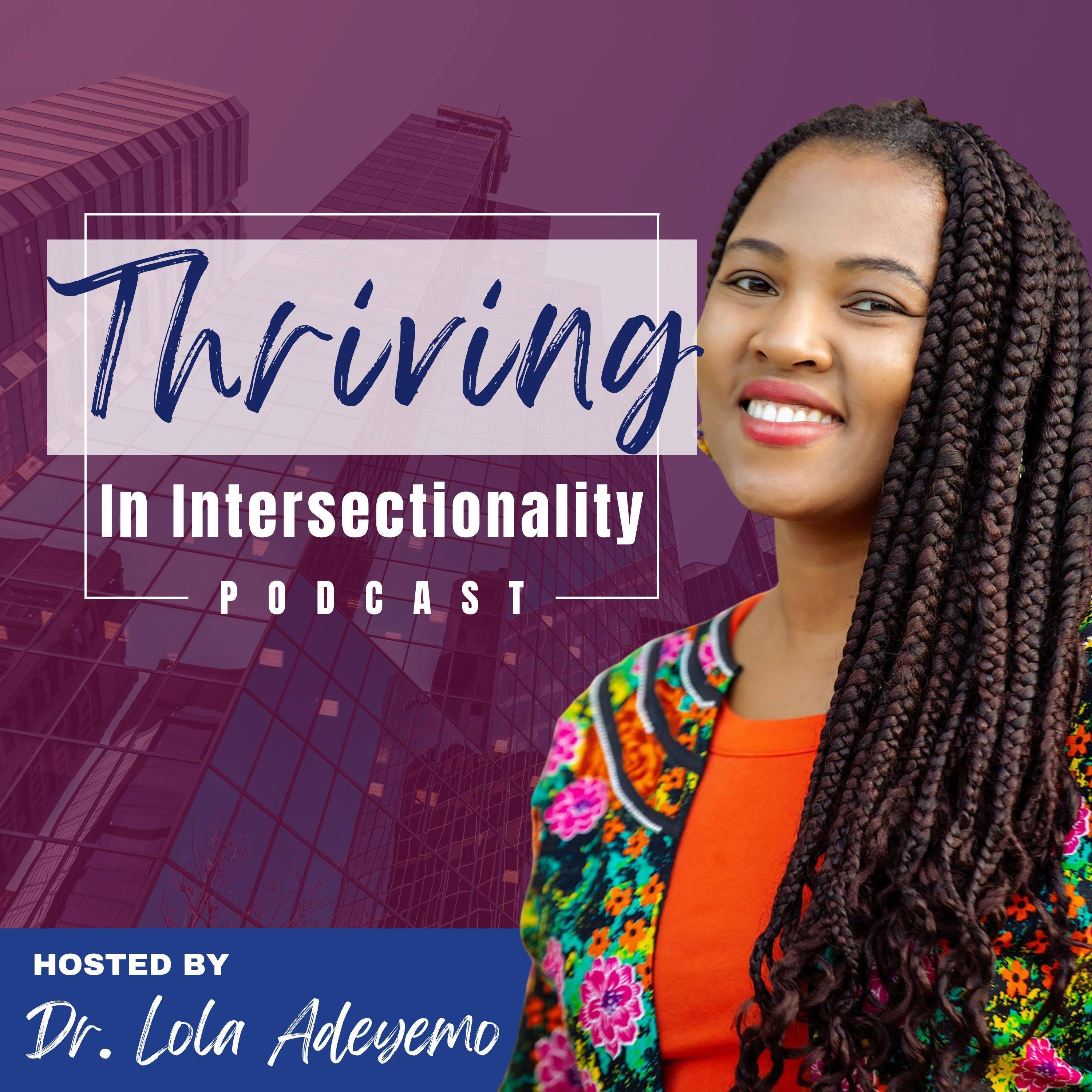 Thriving in Intersectionality