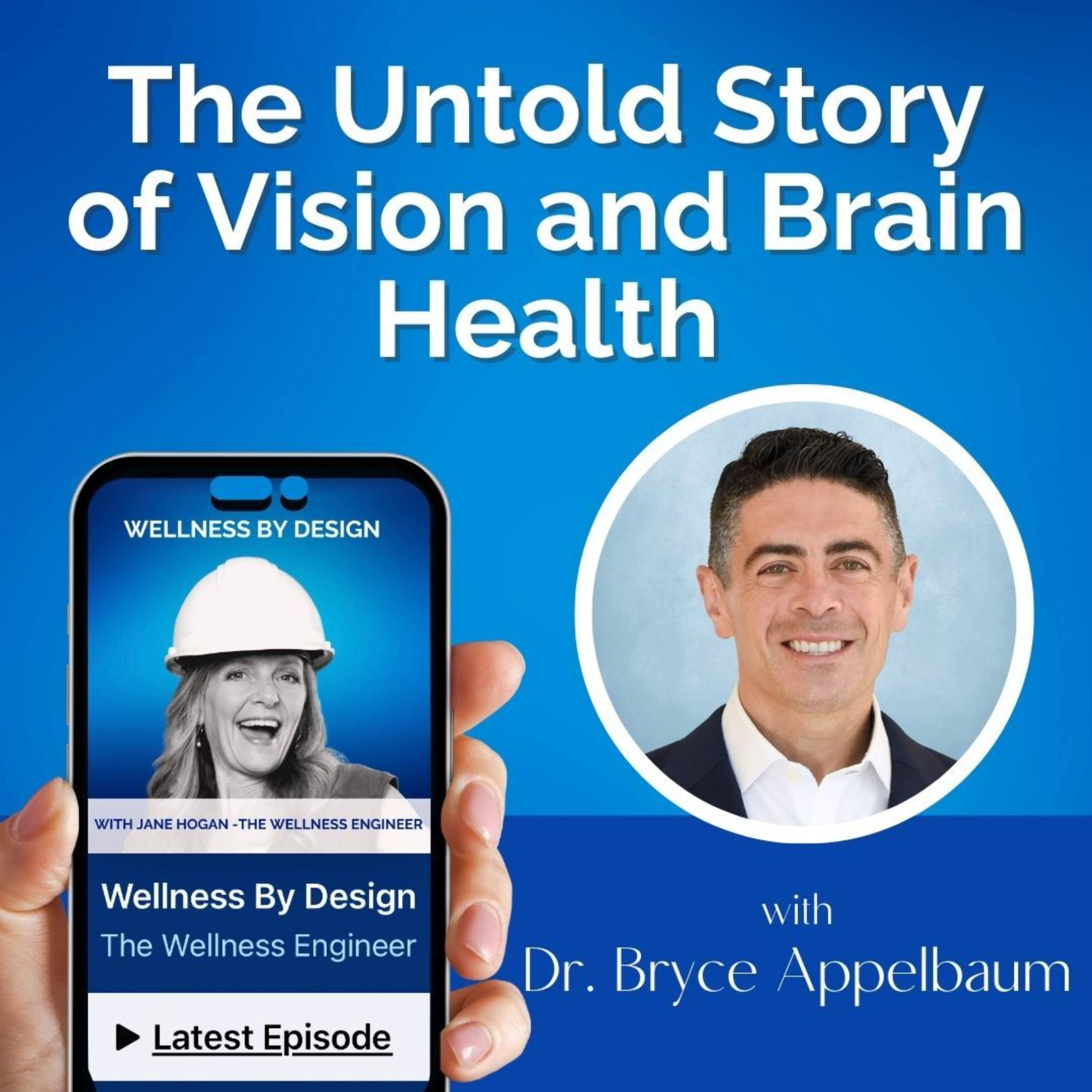 #240 The Untold Story of Vision and Brain Health with Dr. Bryce ...