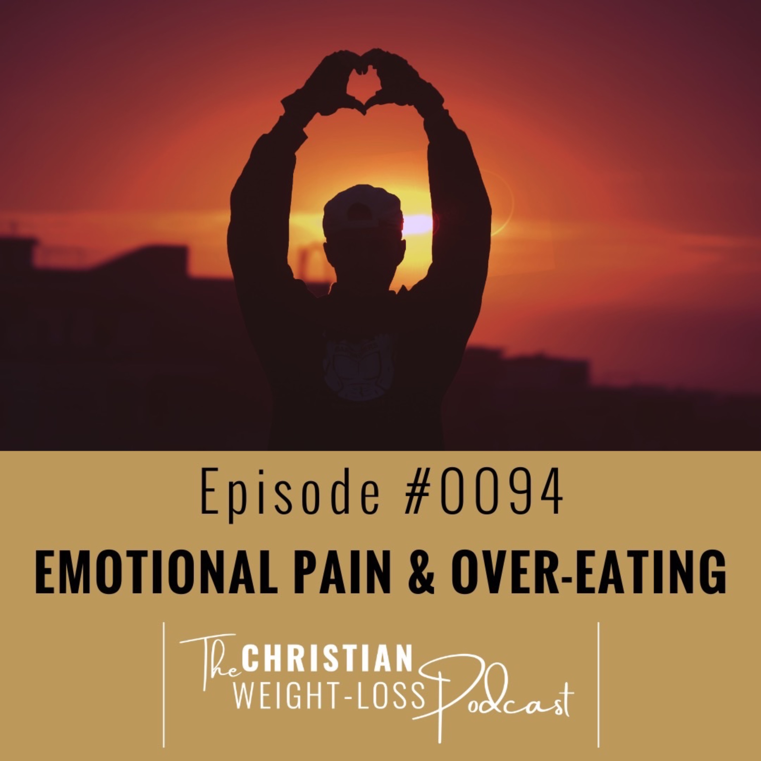 #94 - Emotional Pain & Over-Eating