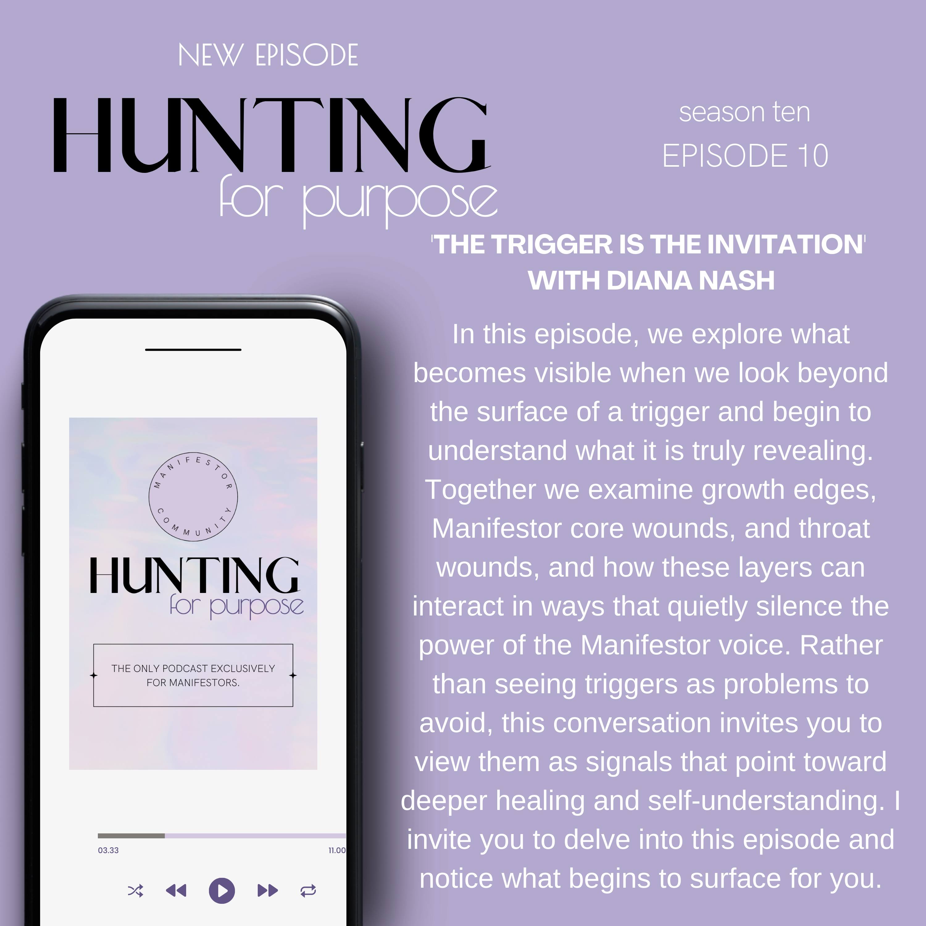 Play #260 'The Trigger Is The Invitation' with Diana Nash