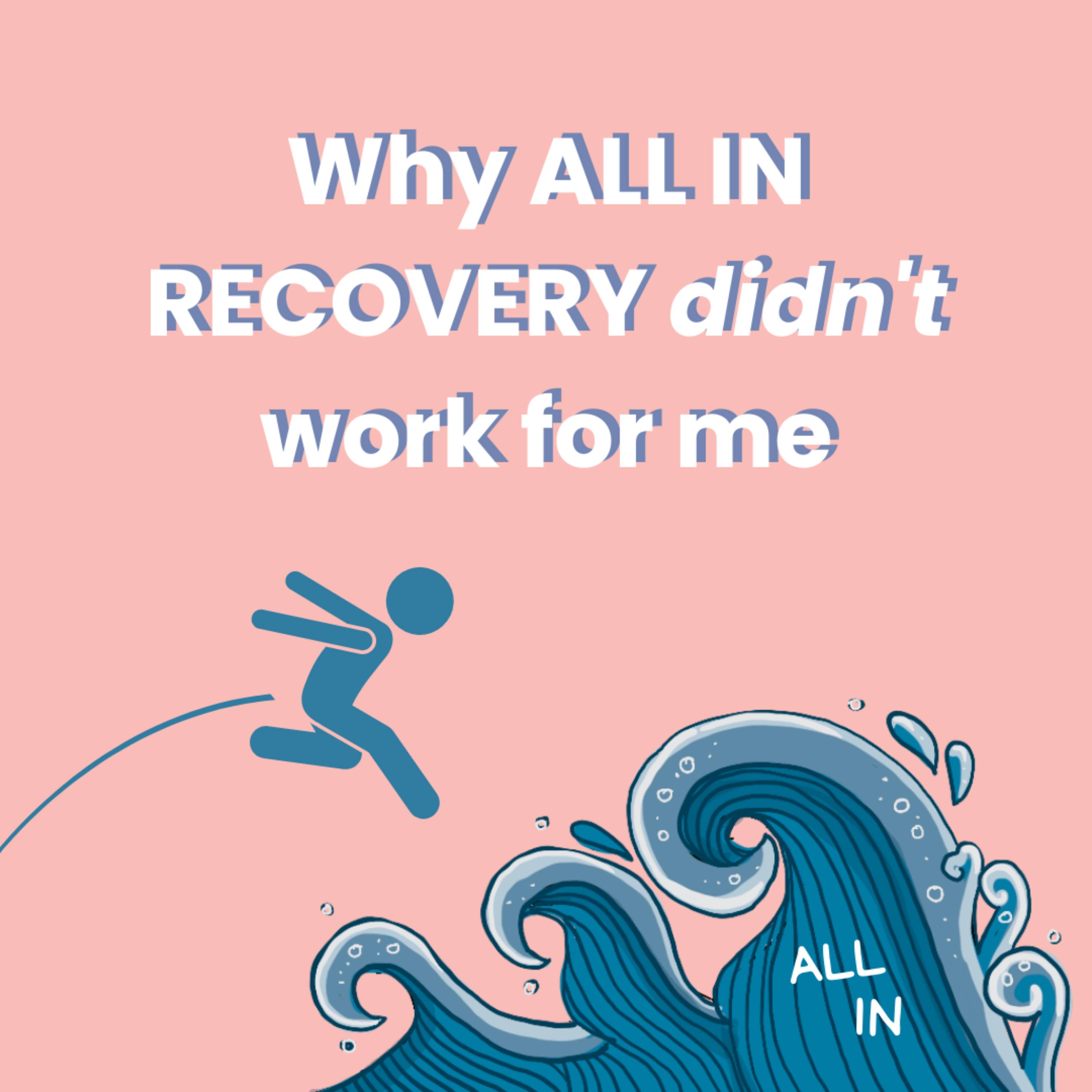 Why ALL IN RECOVERY didn't work for me (and what to do instead) episode artwork