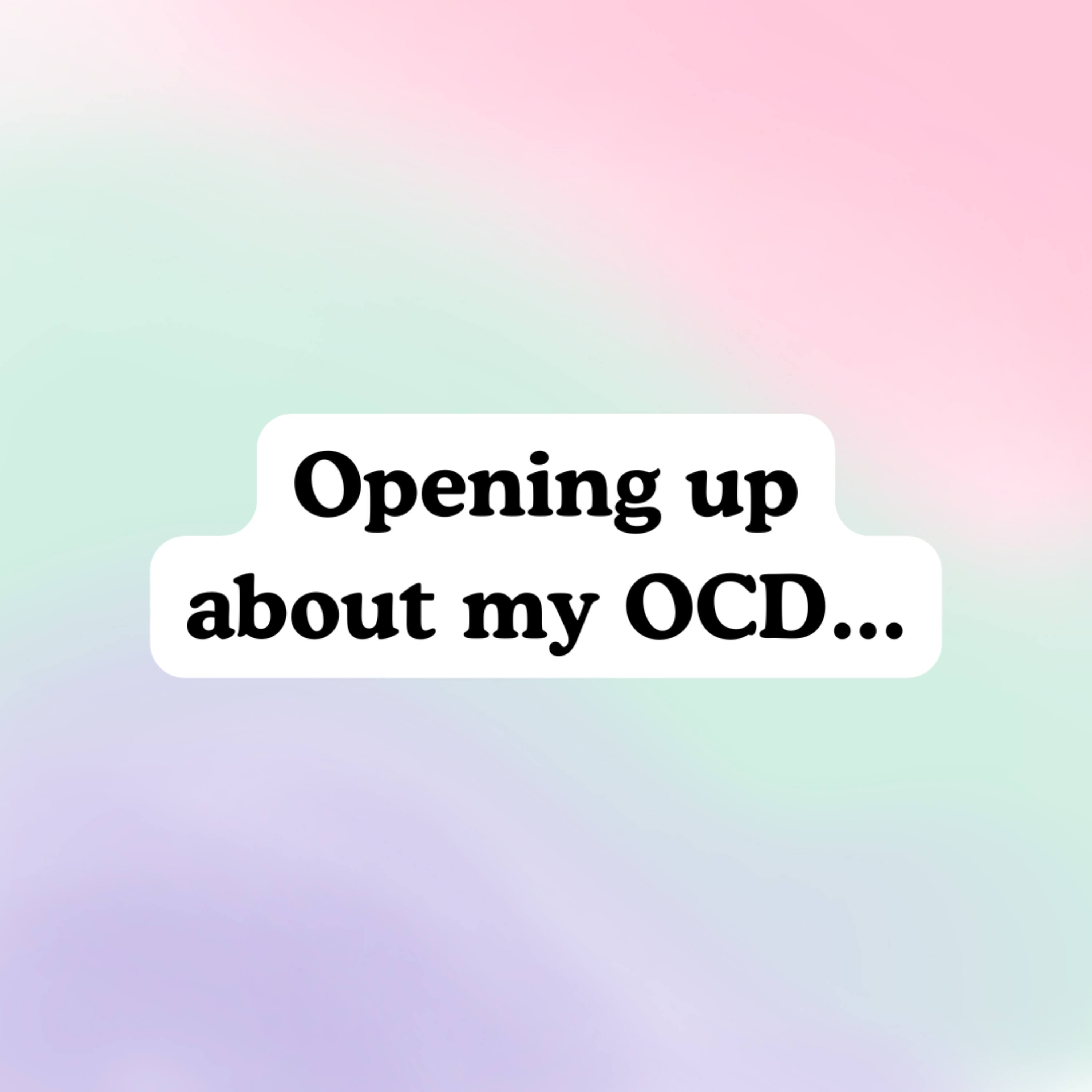 Opening up about my OCD (with my friend Sharon)
