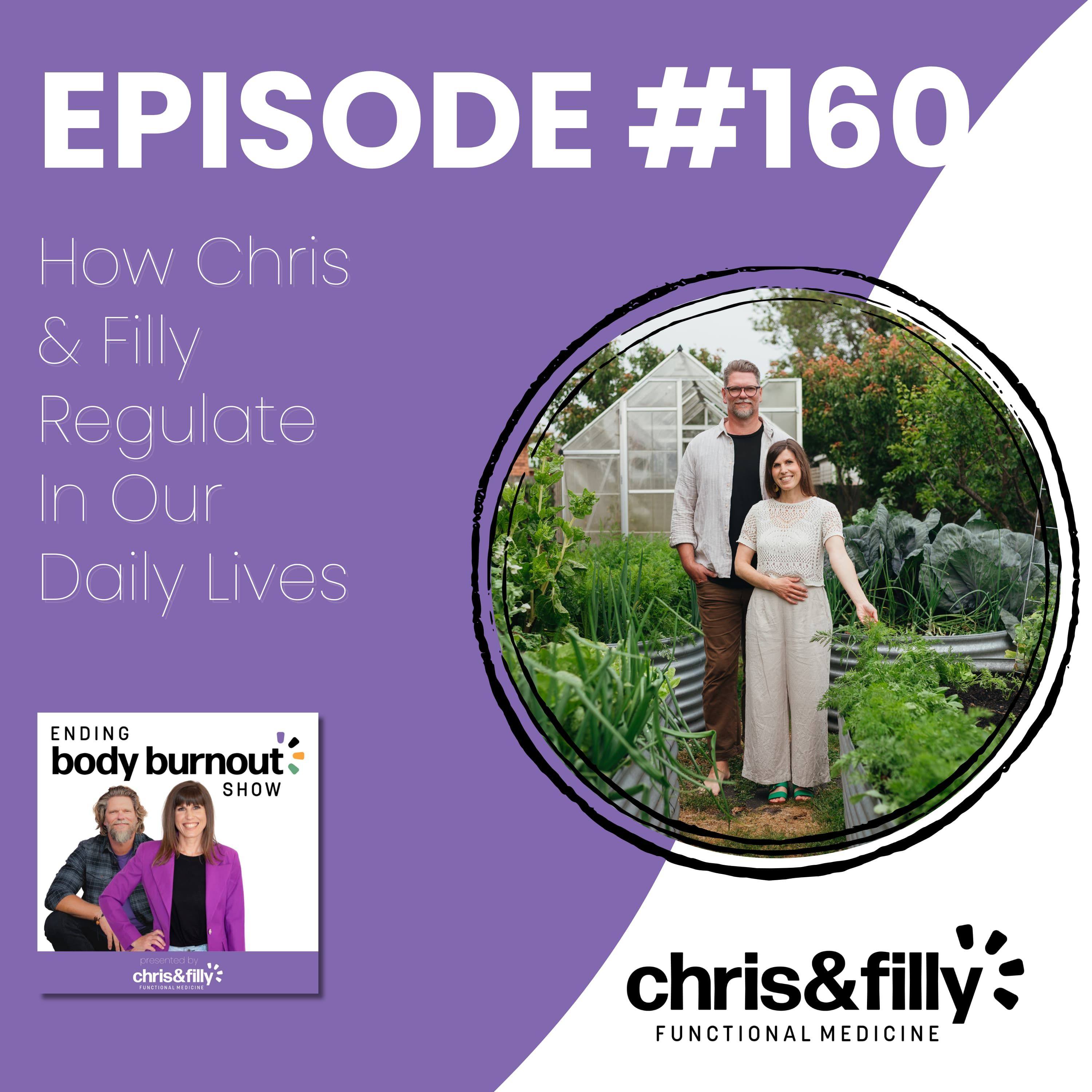 160. How Chris & Filly Regulate In Our Daily Lives episode artwork
