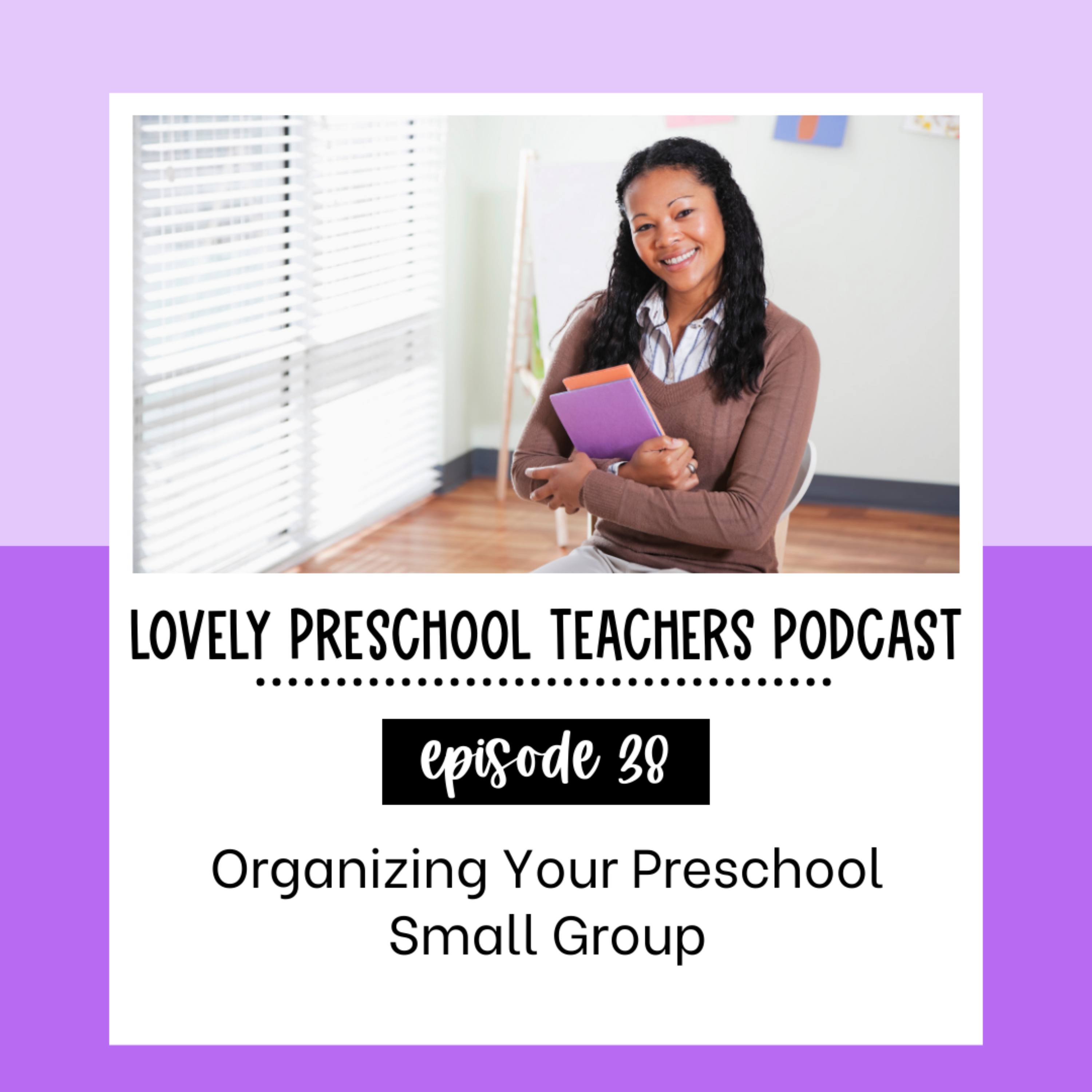 Organizing Your Preschool Small Groups episode artwork