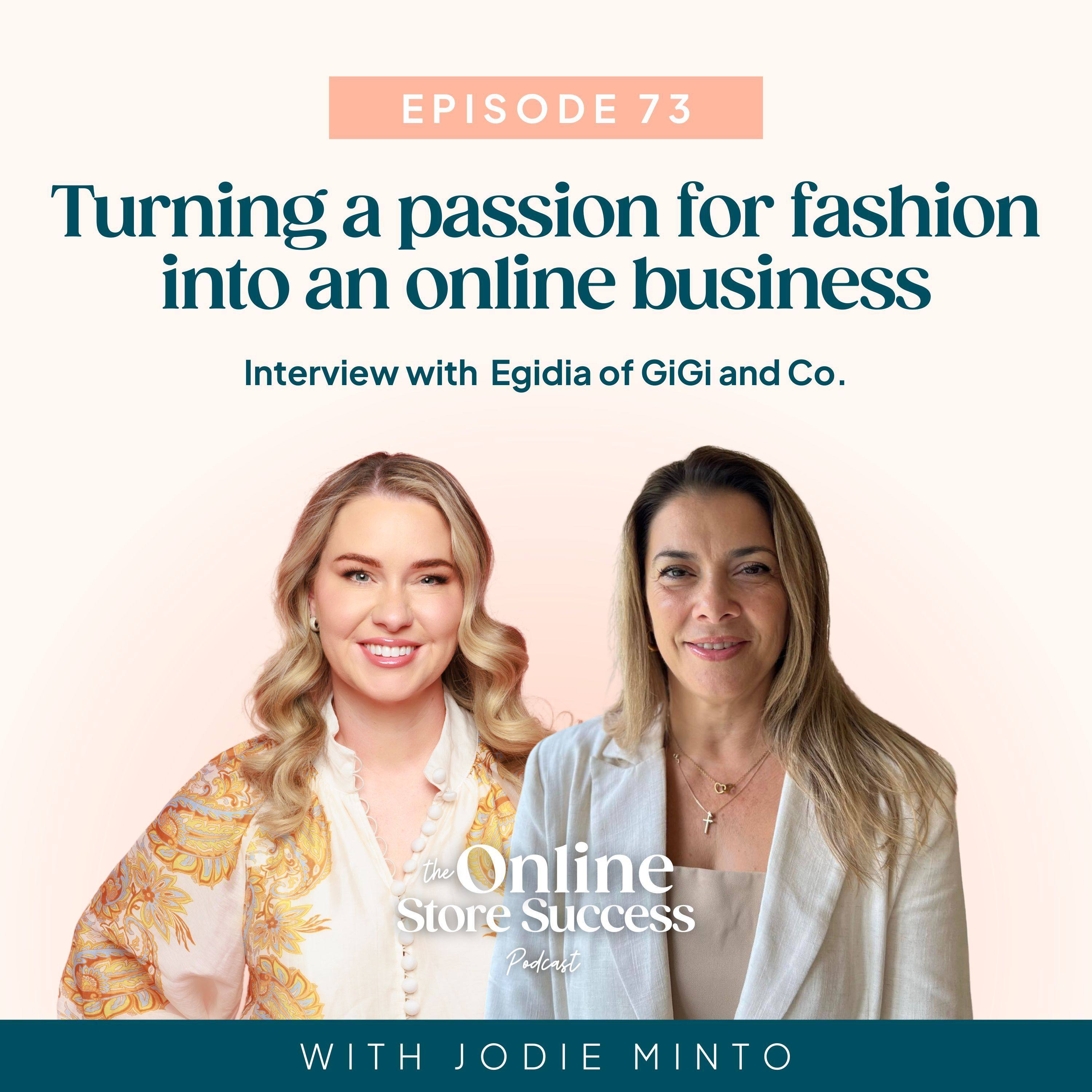73. Turning a passion for fashion into an online business, with Egidia of GiGi and Co. episode artwork