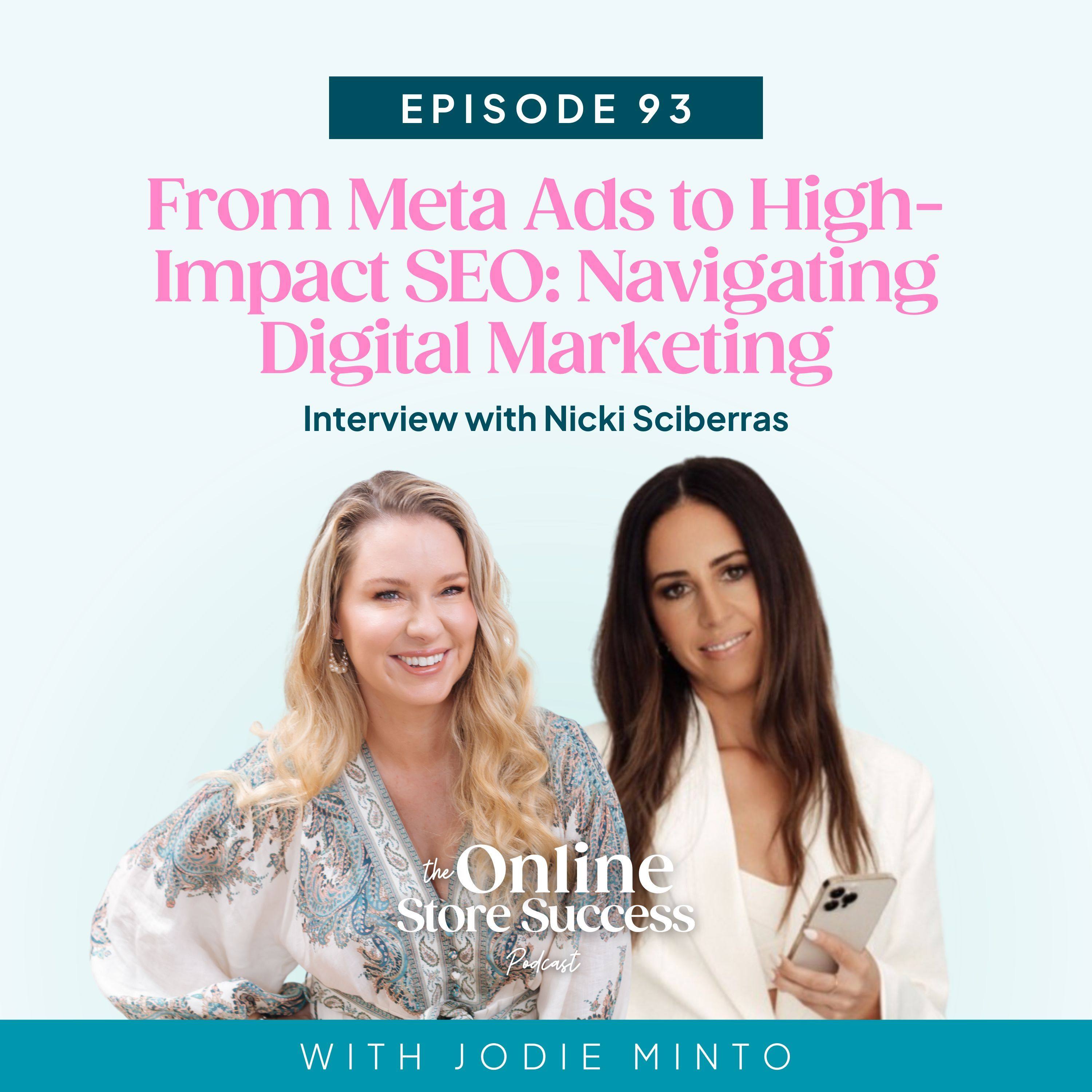 93. From Meta Ads to High-Impact SEO: Navigating Digital Marketing - Interview with Nicki Sciberras