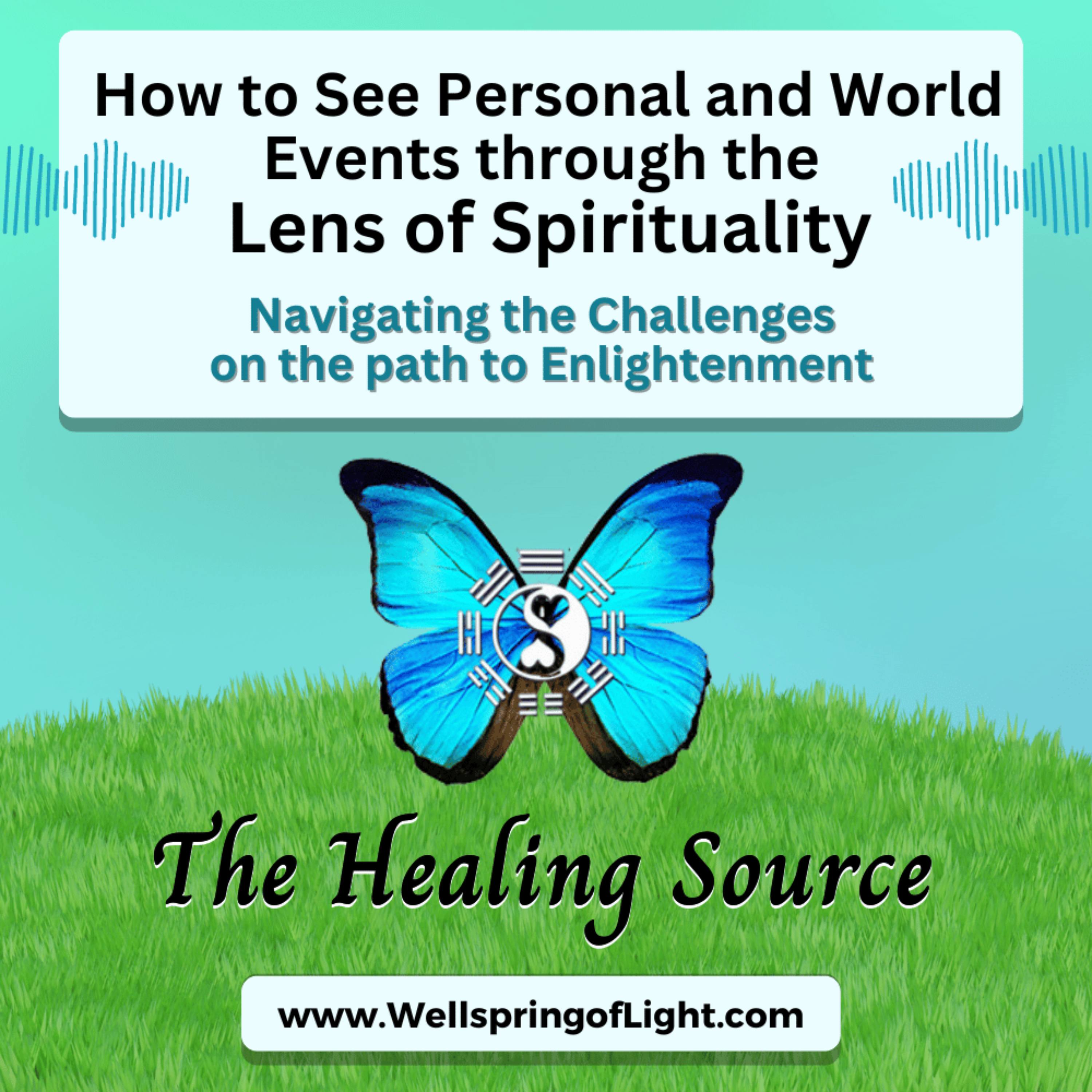 How to See Personal and World Events through the Lens of Spirituality episode artwork