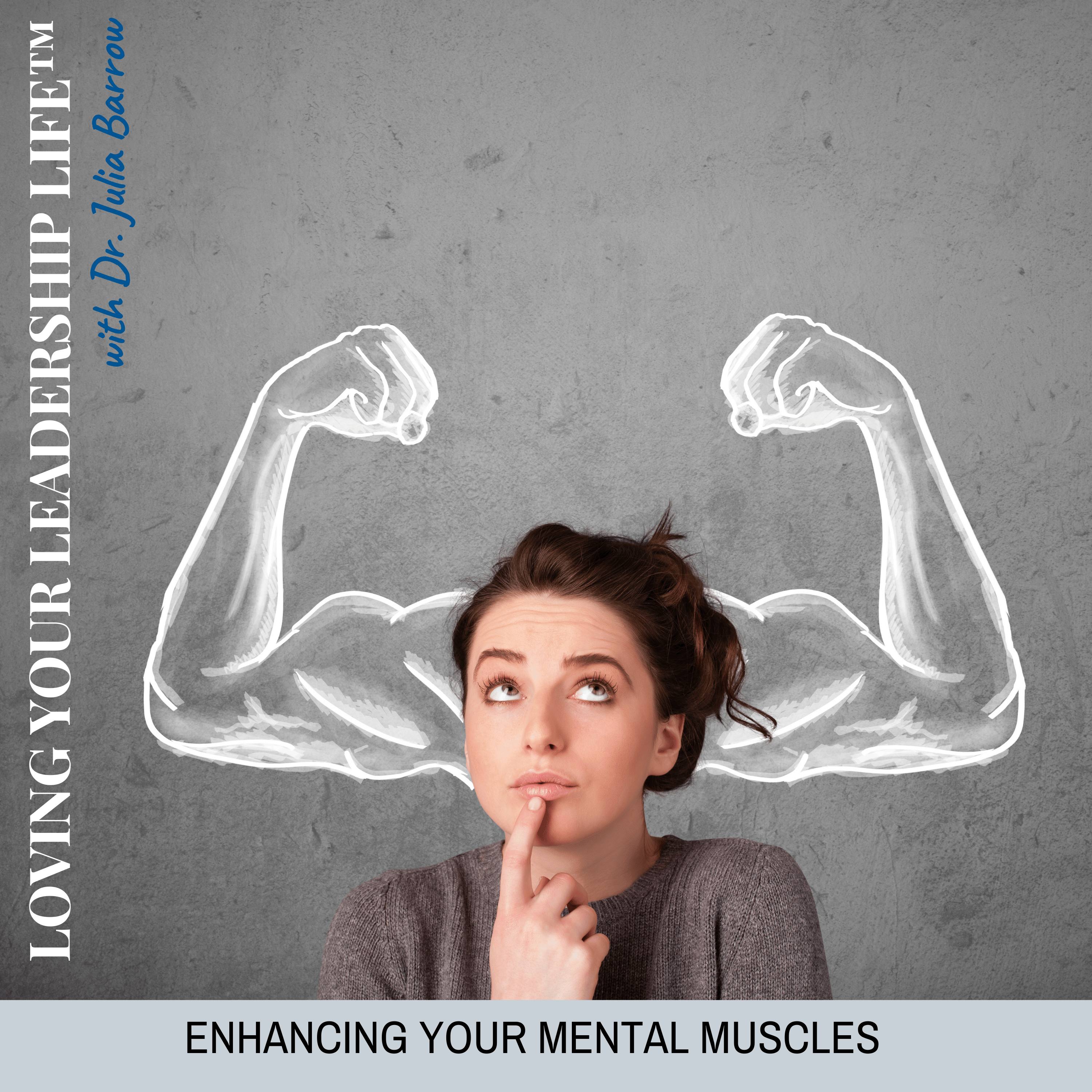 Enhancing Your Mental Muscles