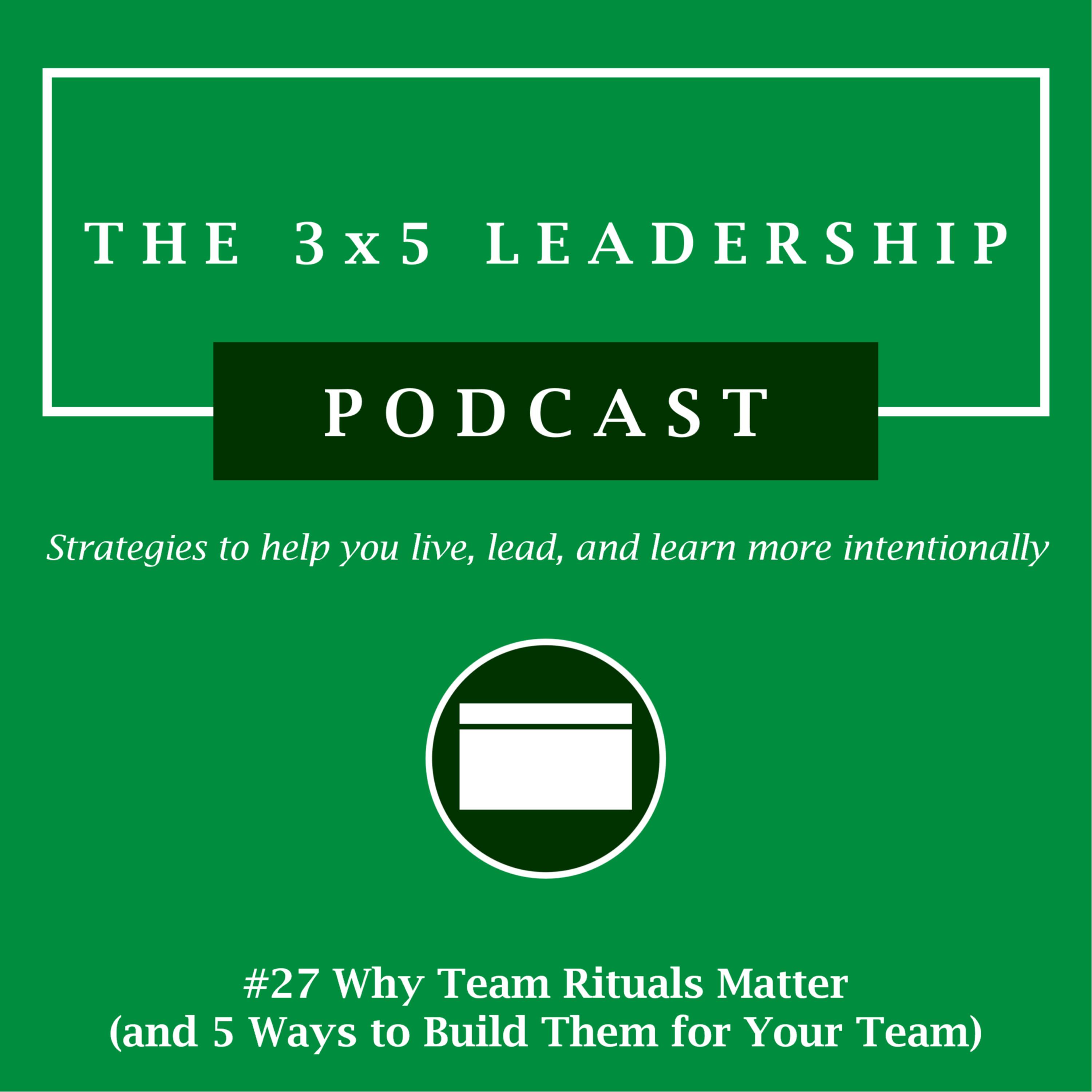 #27 Why Team Rituals Matter (and 5 Ways to Build Them for Your Team)