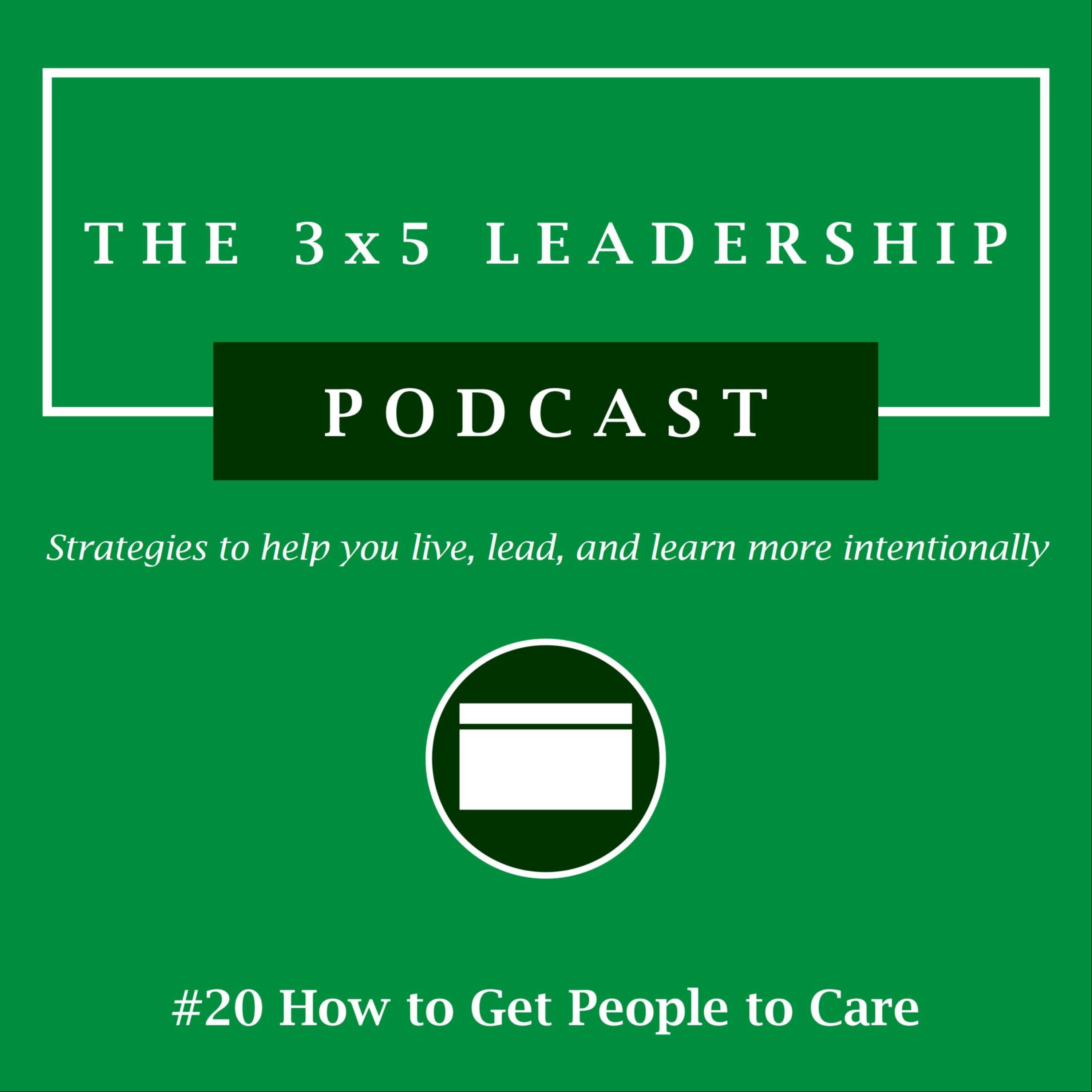 #20 How to Get People to Care